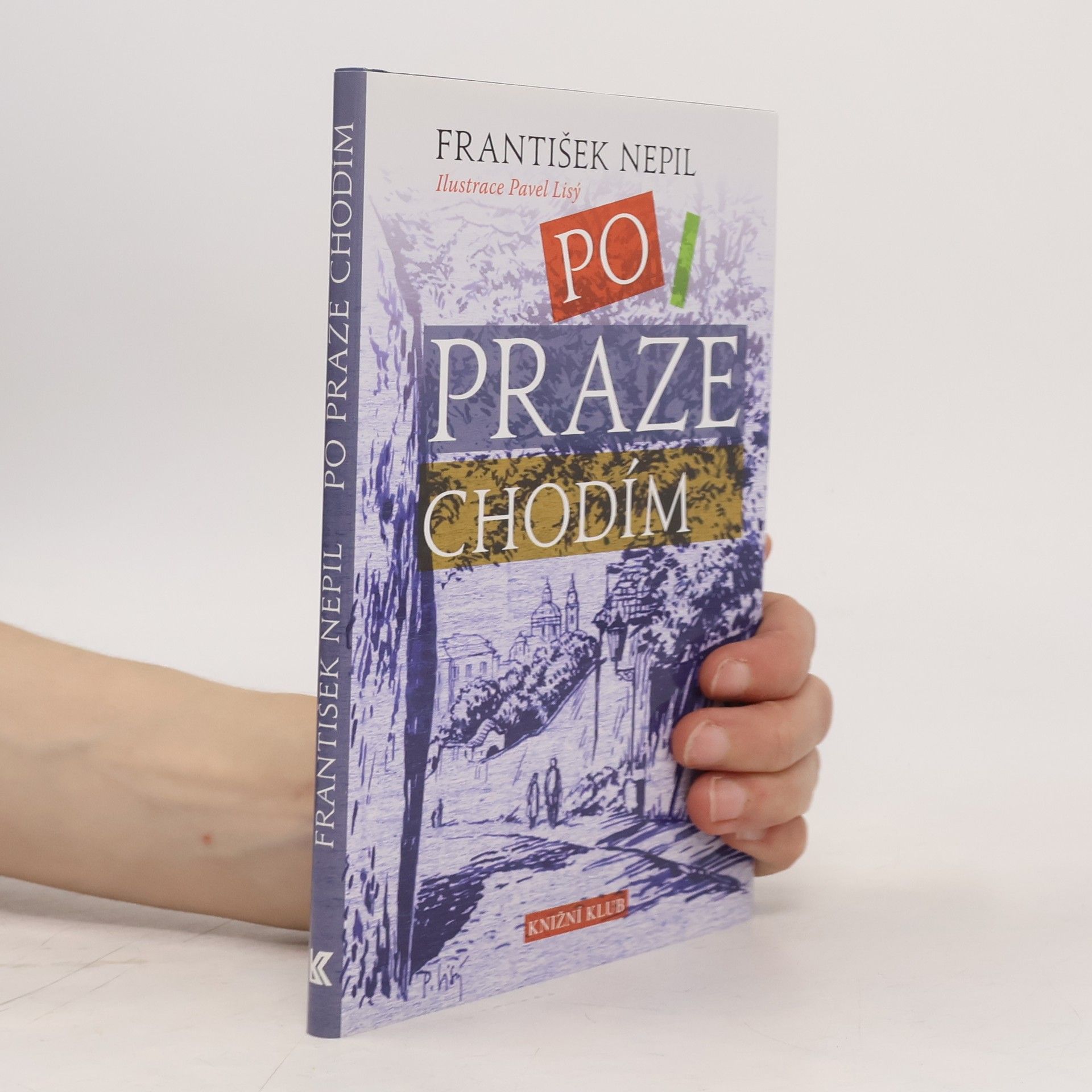 František Nepil Po Praze chodím