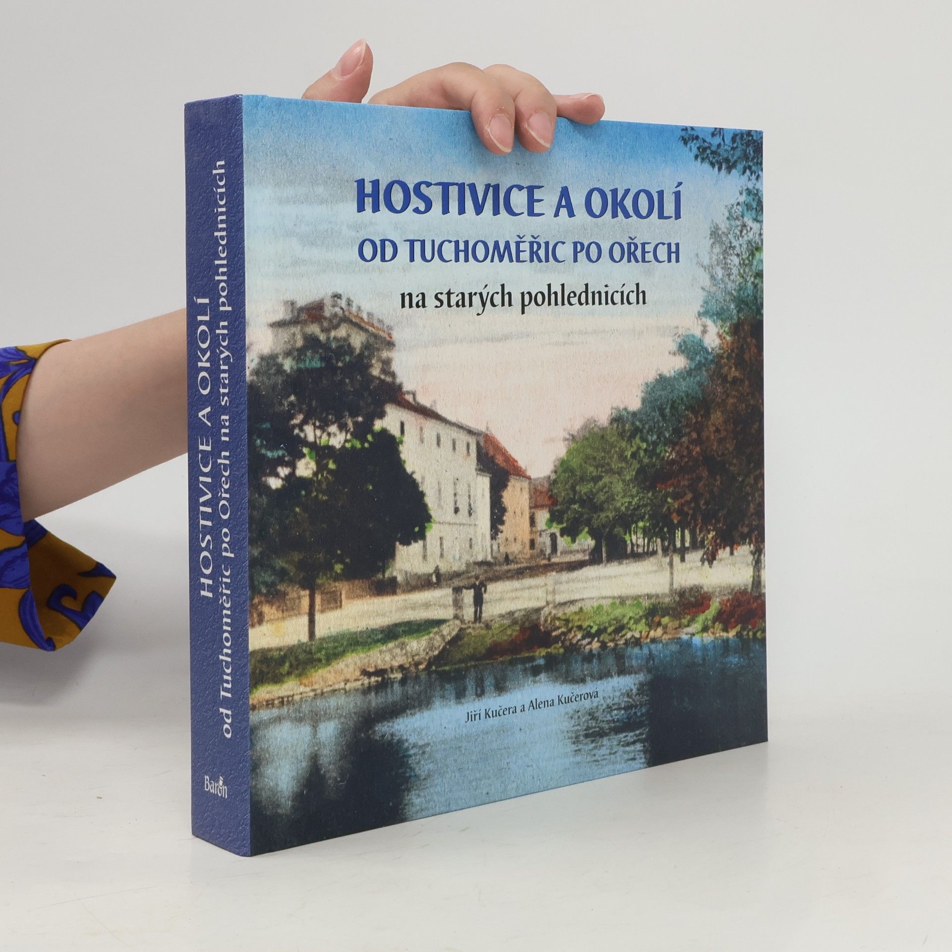 Hostivice a okolí. Od Tuchoměřic po Ořech na starých pohlednicích