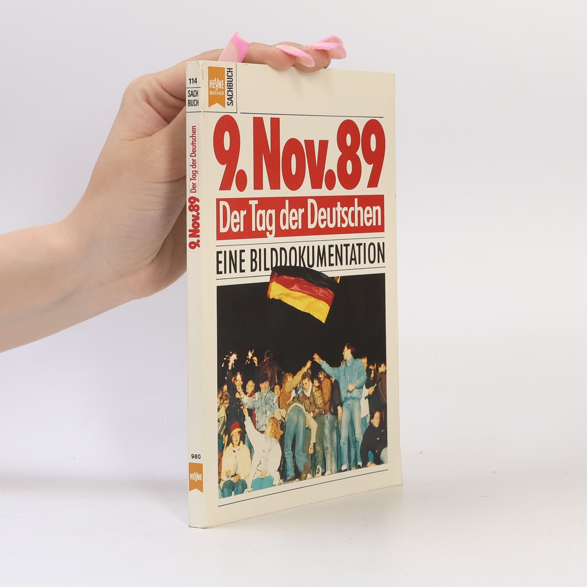 Bernhard Michalowski 9. November 1989. Der Tag der Deutschen