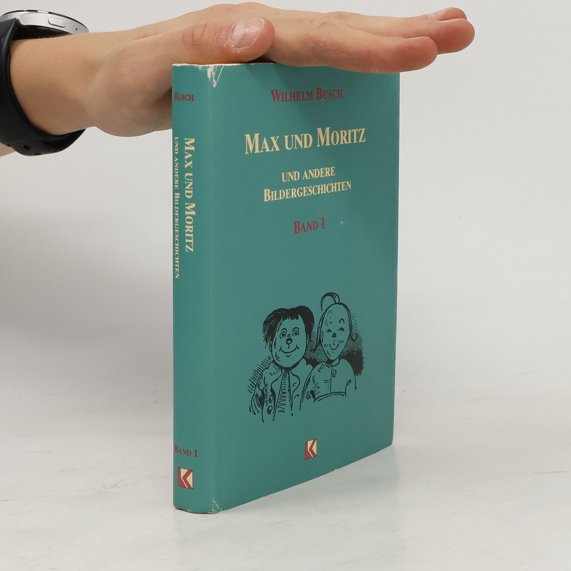 Wilhelm Busch Max und Moritz und andere Bildergeschichten