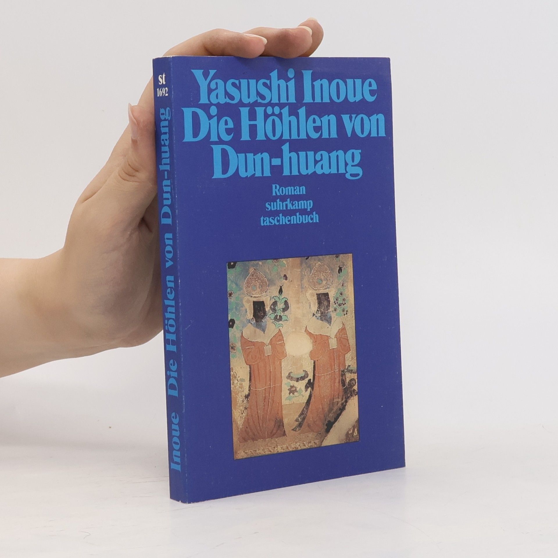 Yasushi Inoue Die Höhlen von Dun-huang