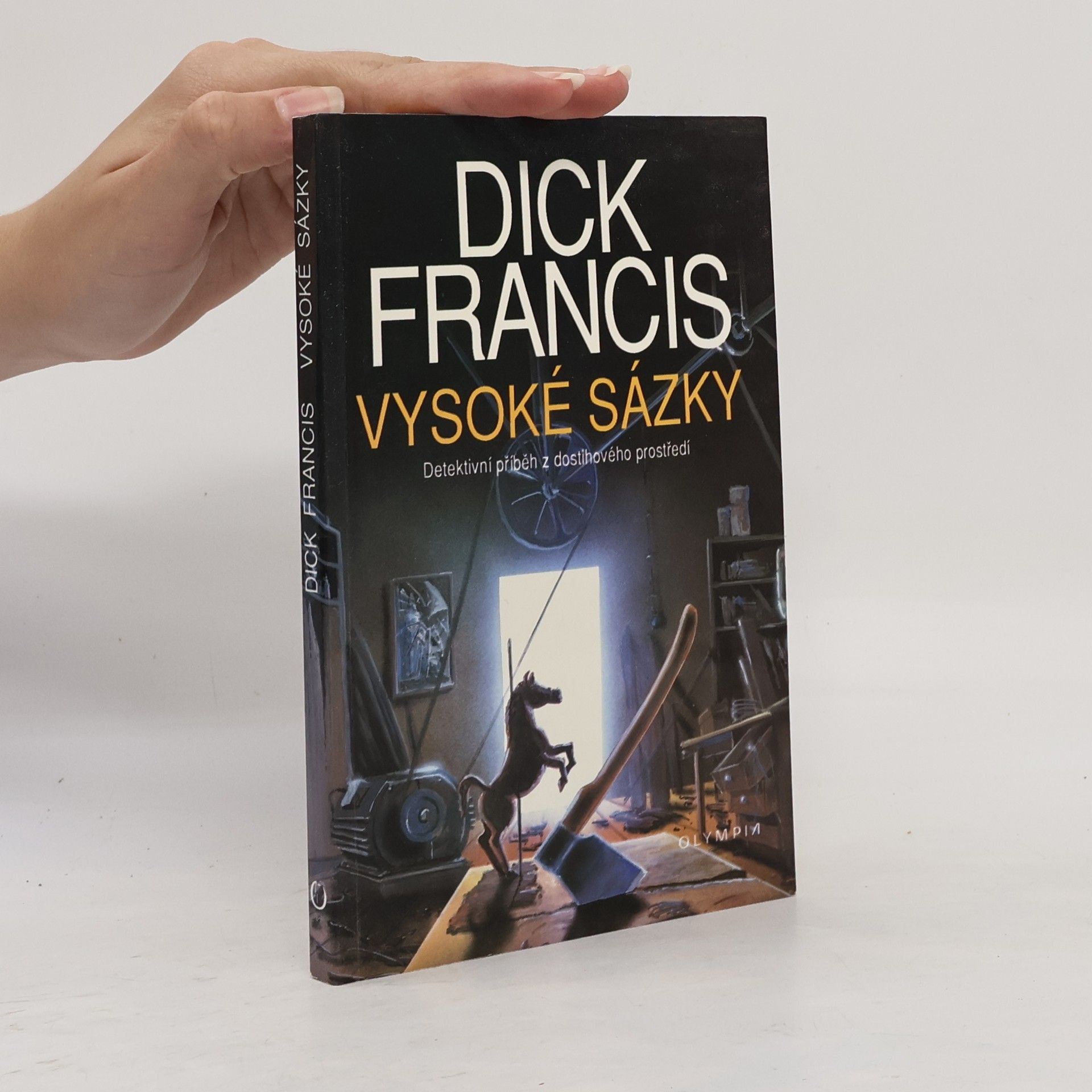 Dick Francis Vysoké sázky