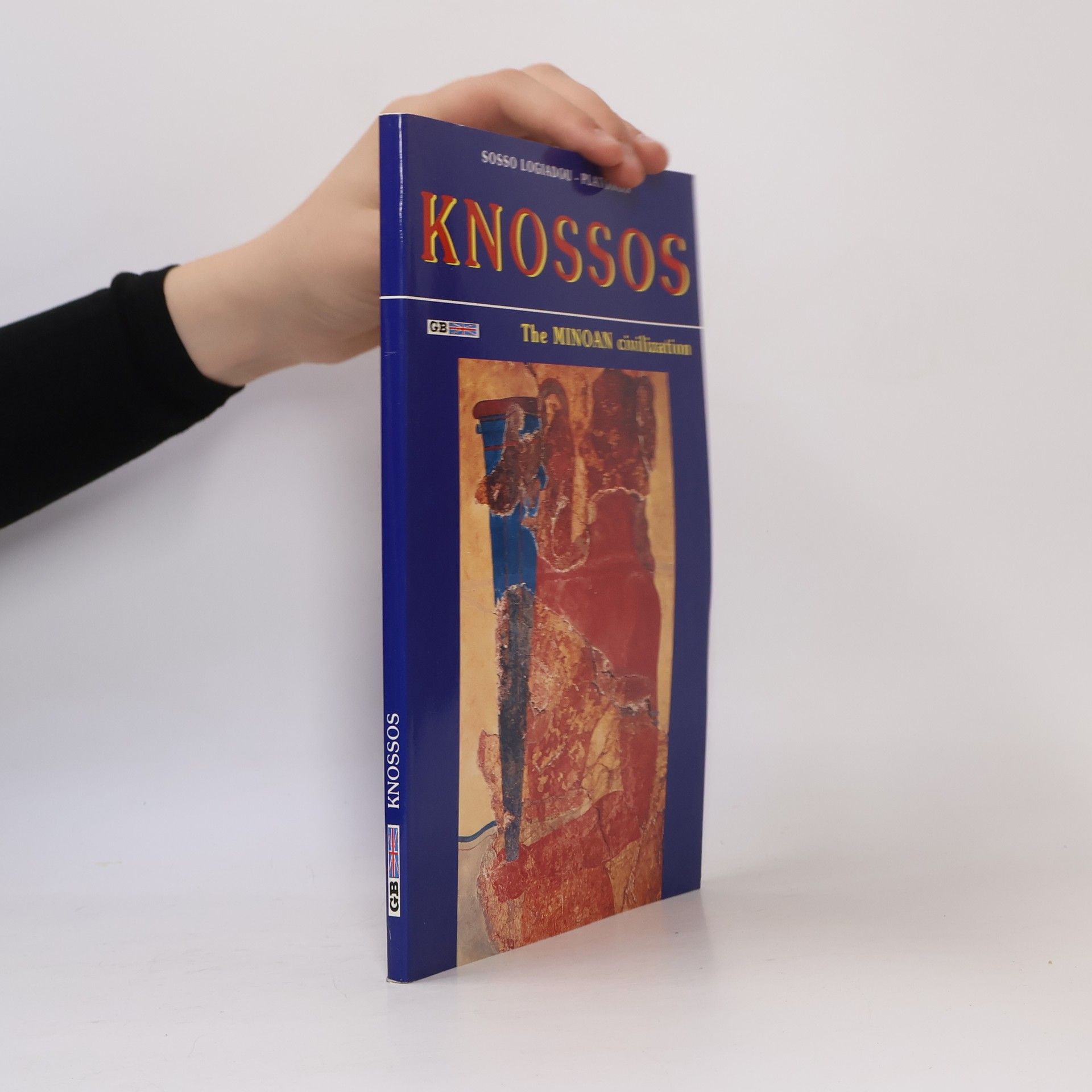 Sosso Logiadou-Platonos Knossos. The Minoan Civilization