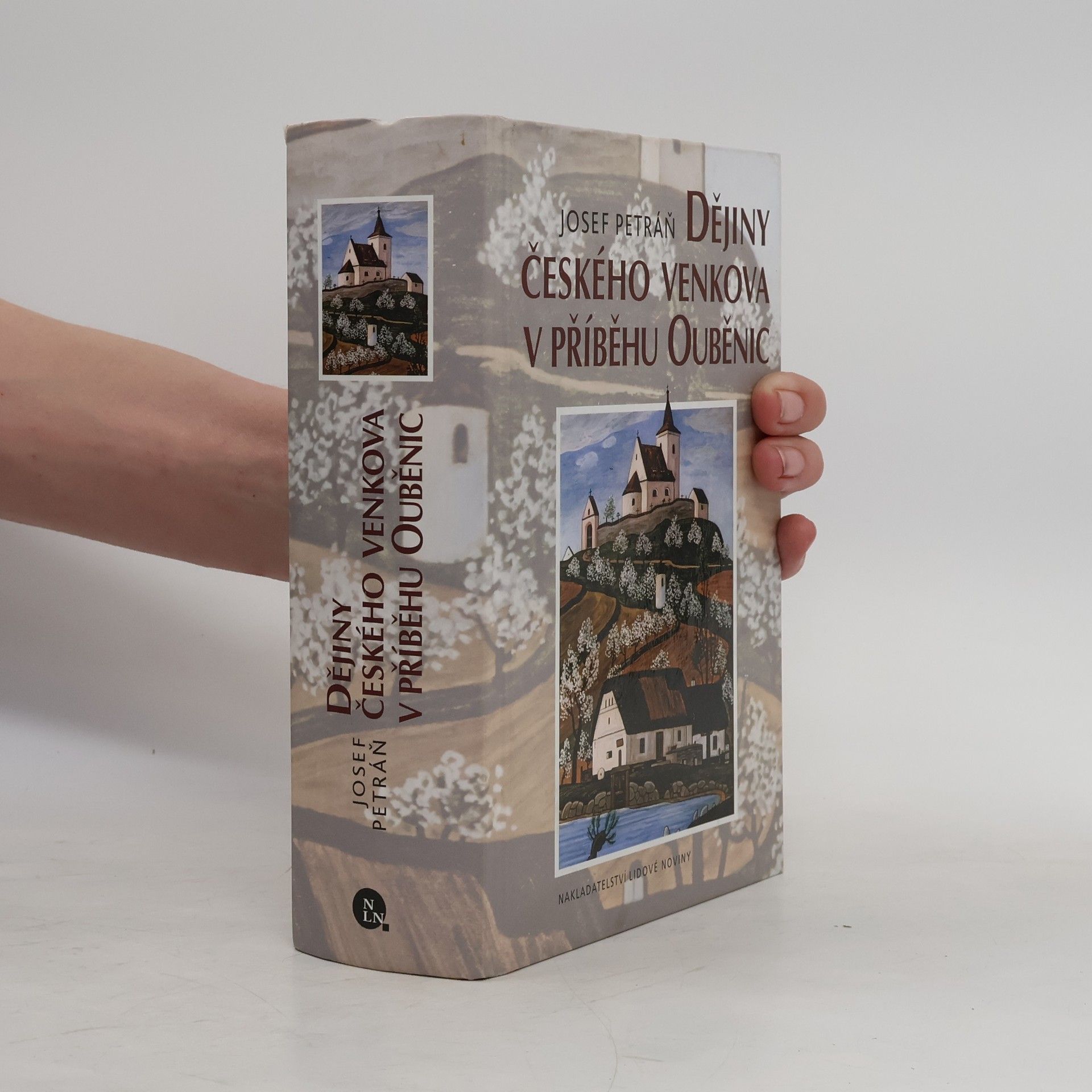 Josef Petráň Dějiny českého venkova v příběhu Ouběnic