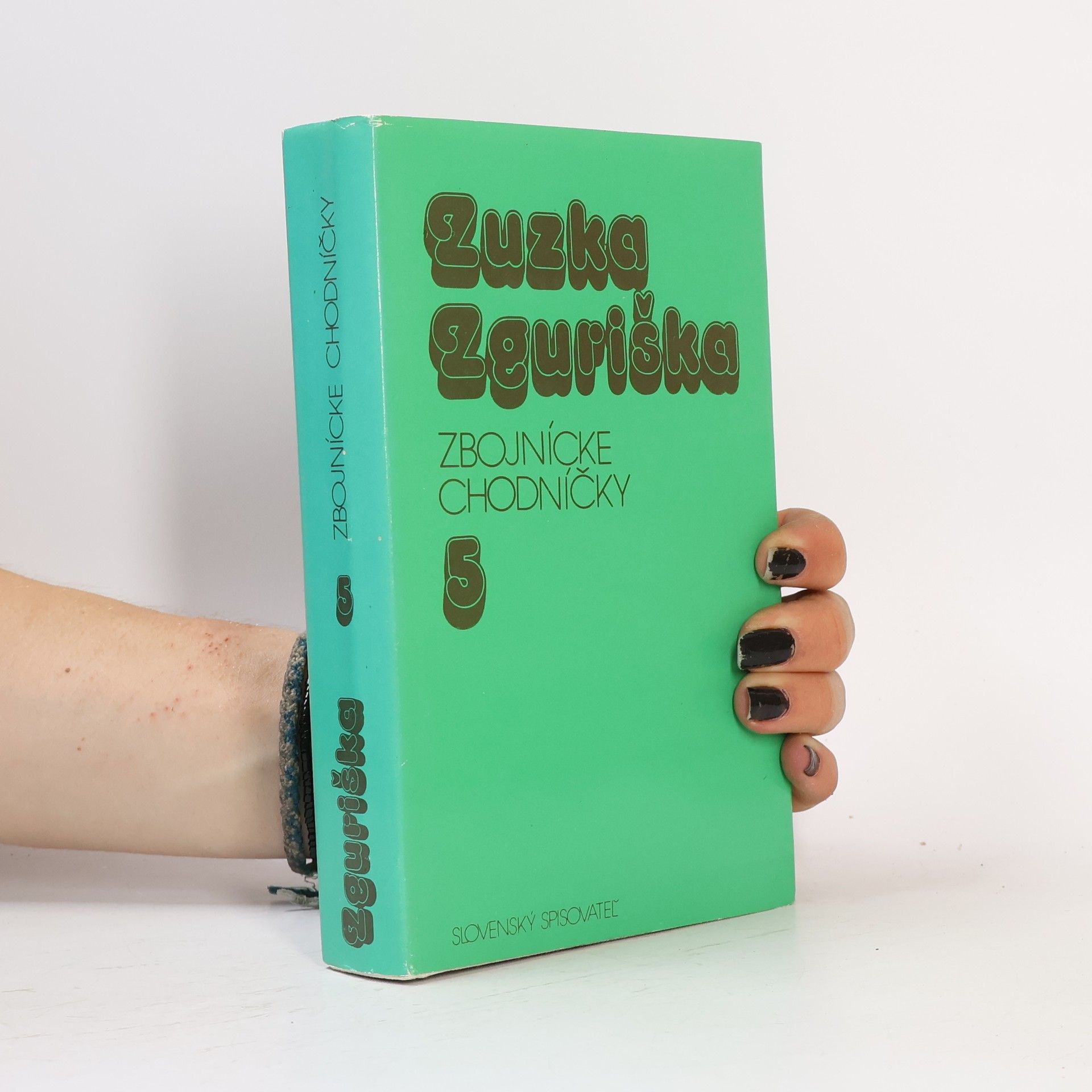 Zuzka Zguriška Zbojnícke chodníčky 5