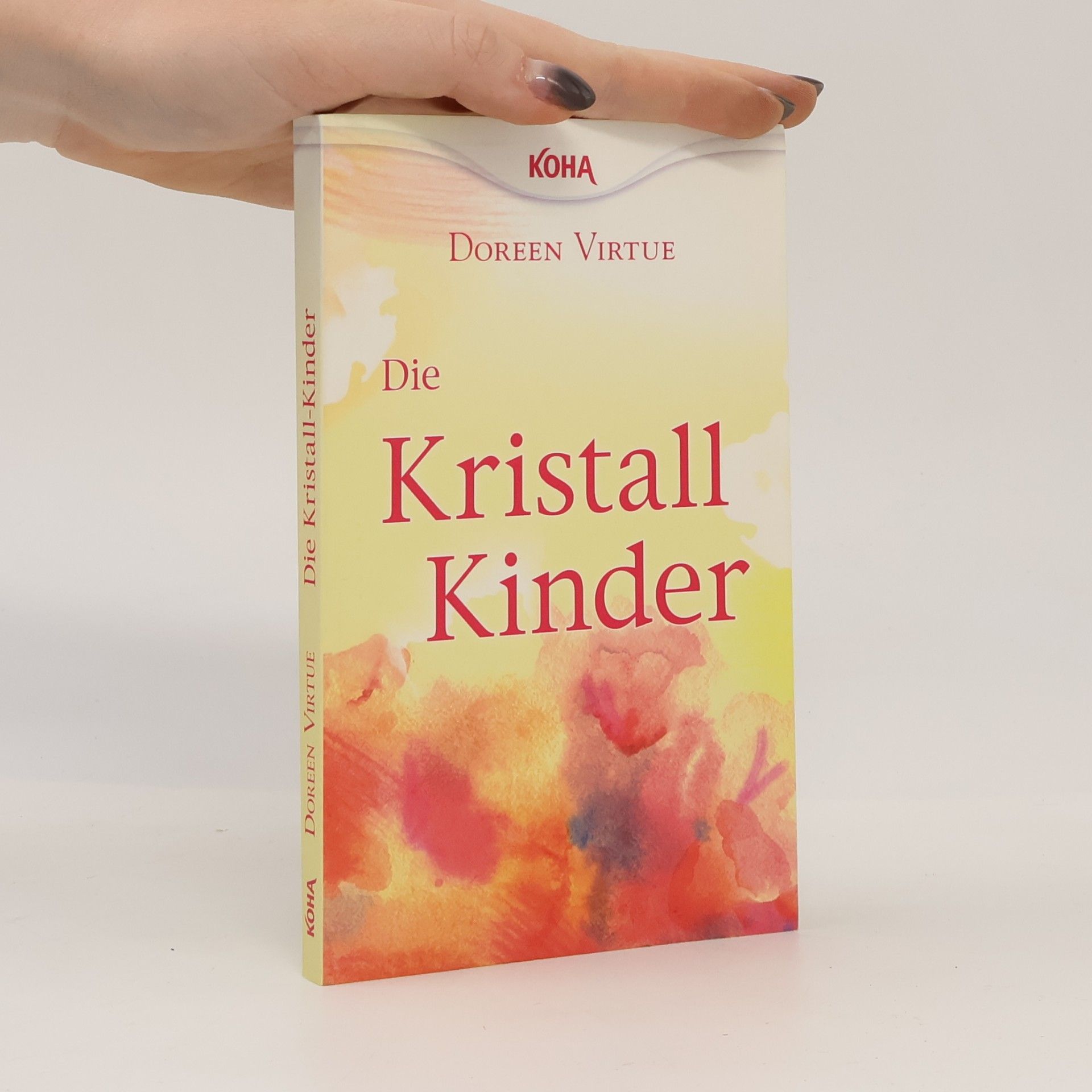 Doreen Virtue Die Kristall-Kinder