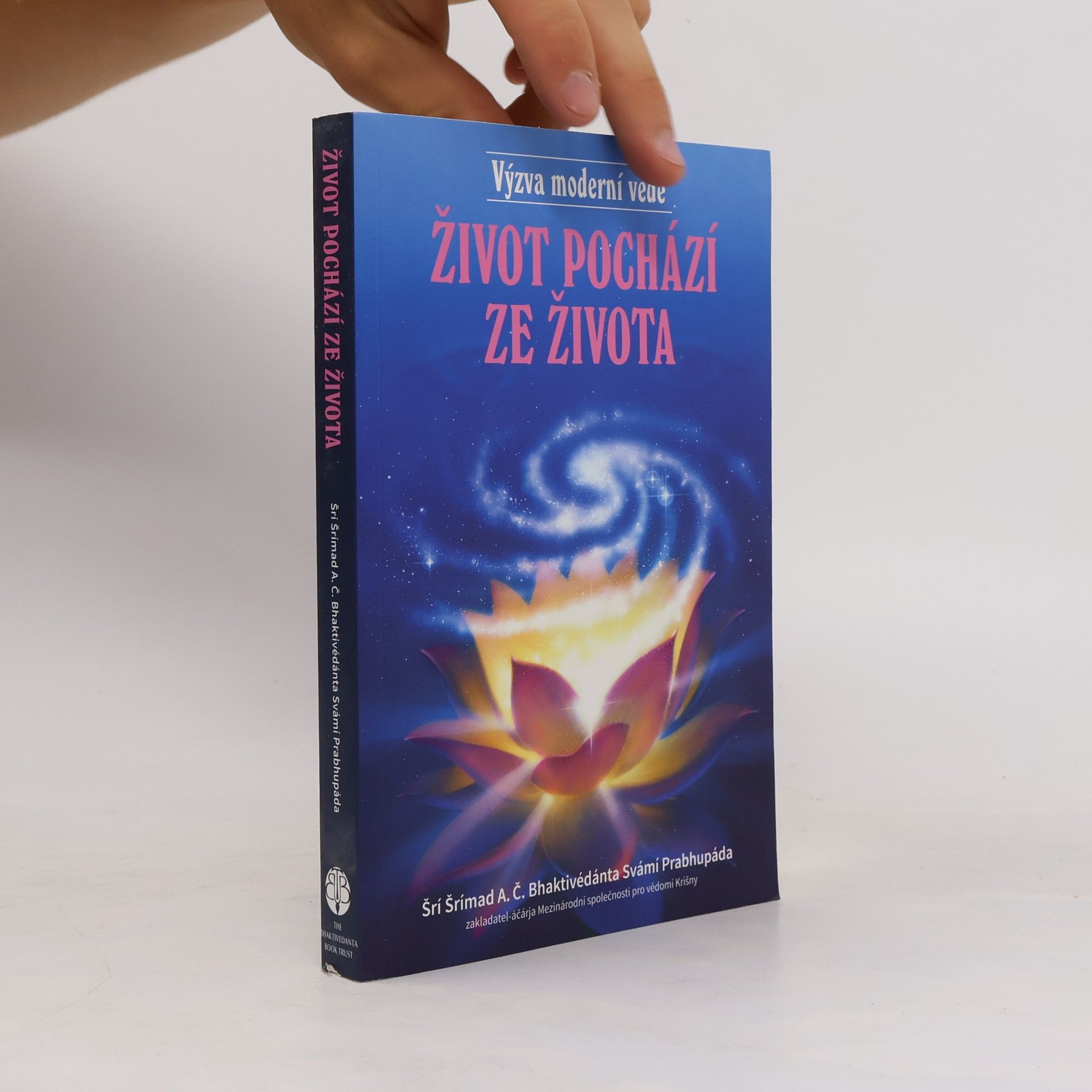 A. C. Bhaktivédánta Svámí Prabhupáda Život pochází ze života