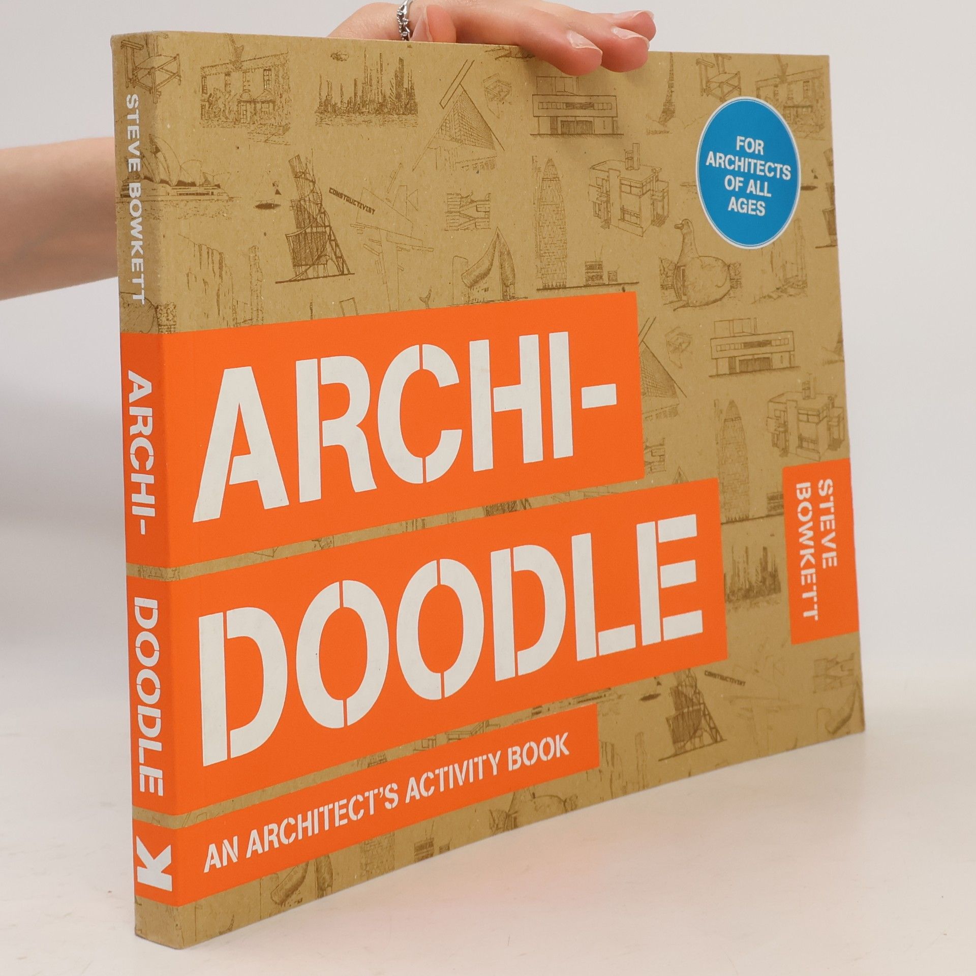 Steve Bowkett Archi-doodle : an architect's activity book