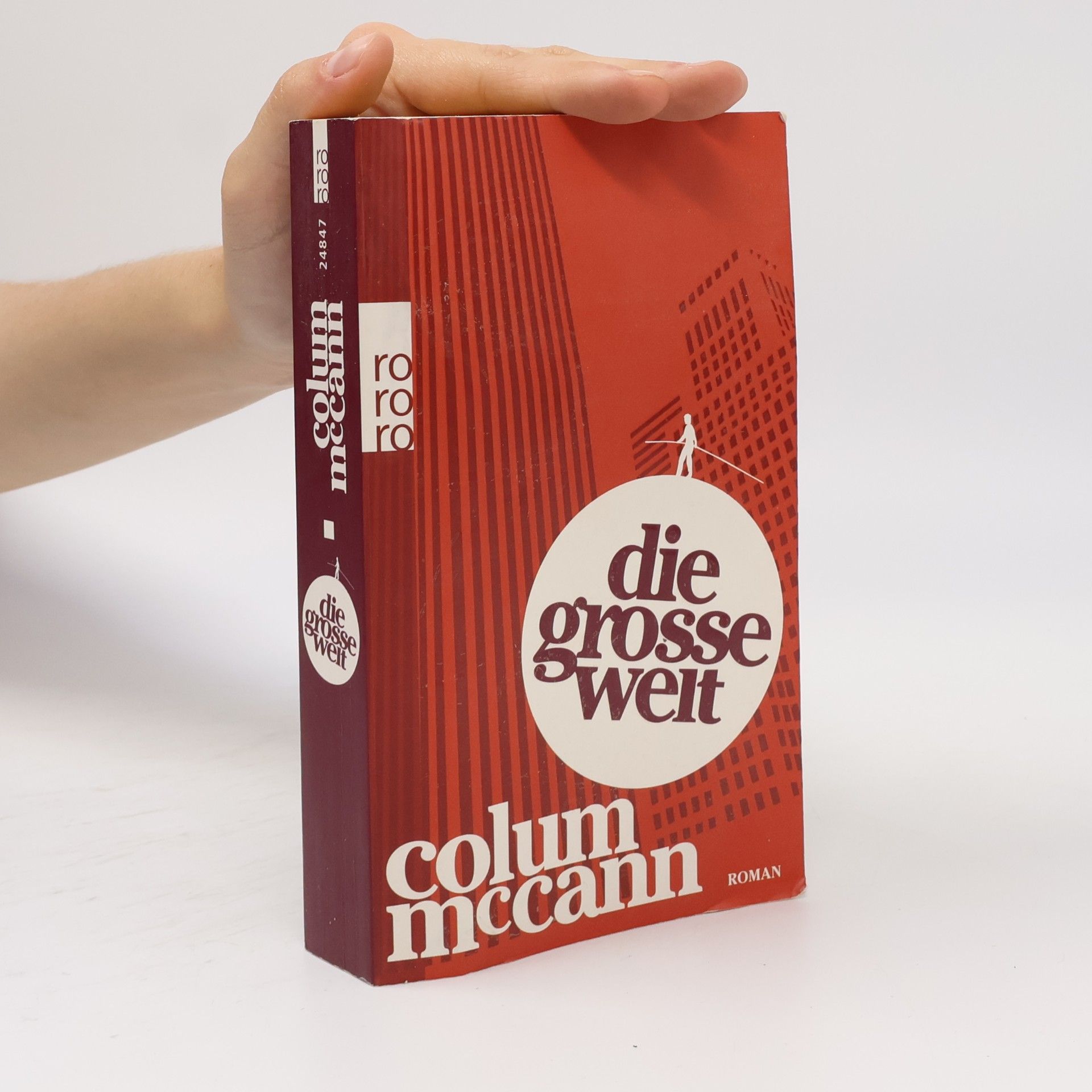 Colum McCann Die große Welt