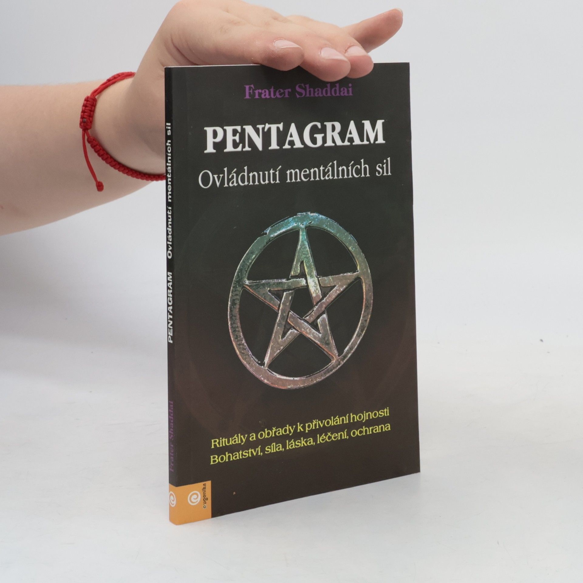 Frater Shaddai Pentagram - Tajemství rituálu