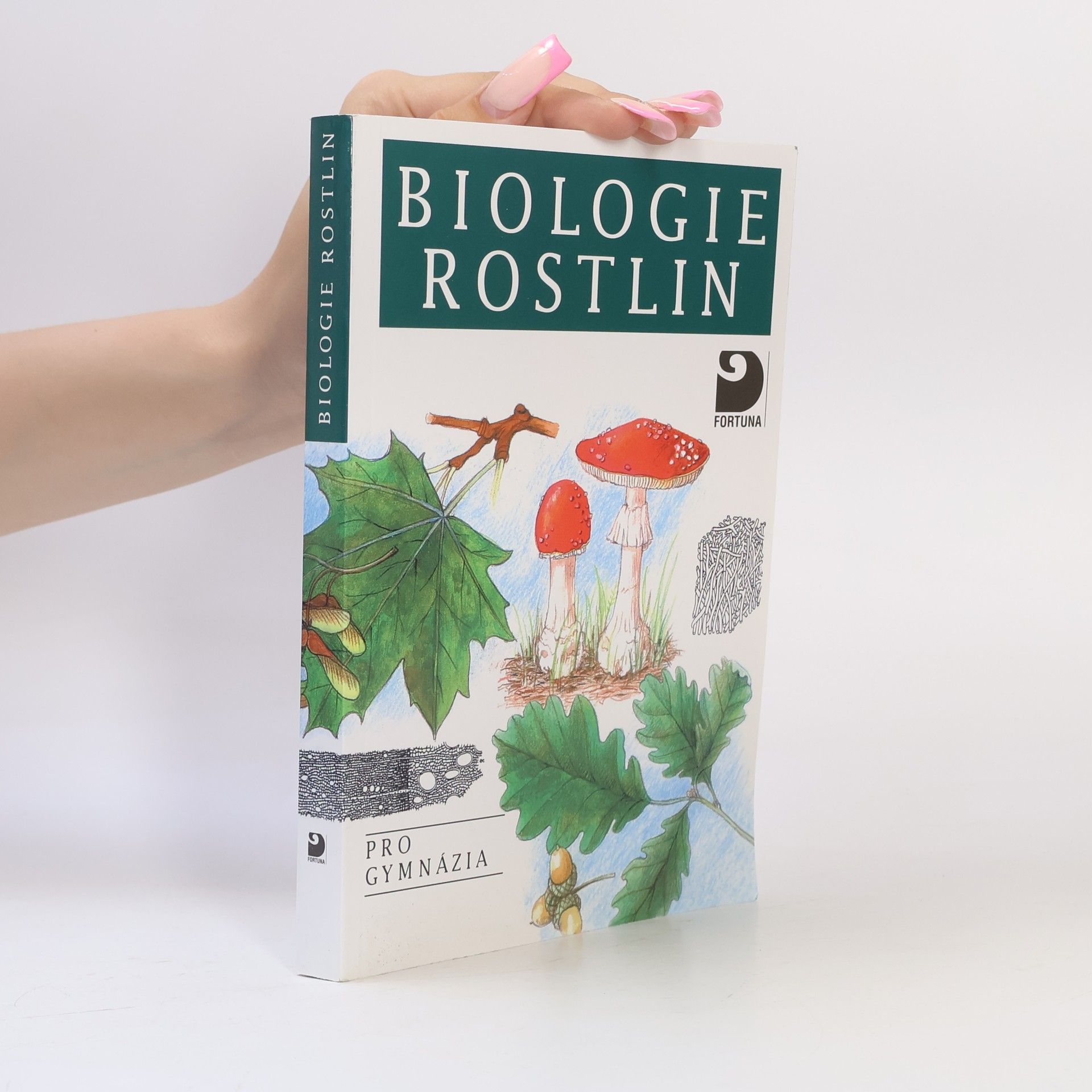 Biologie rostlin: Pro 1. ročník gymnázií