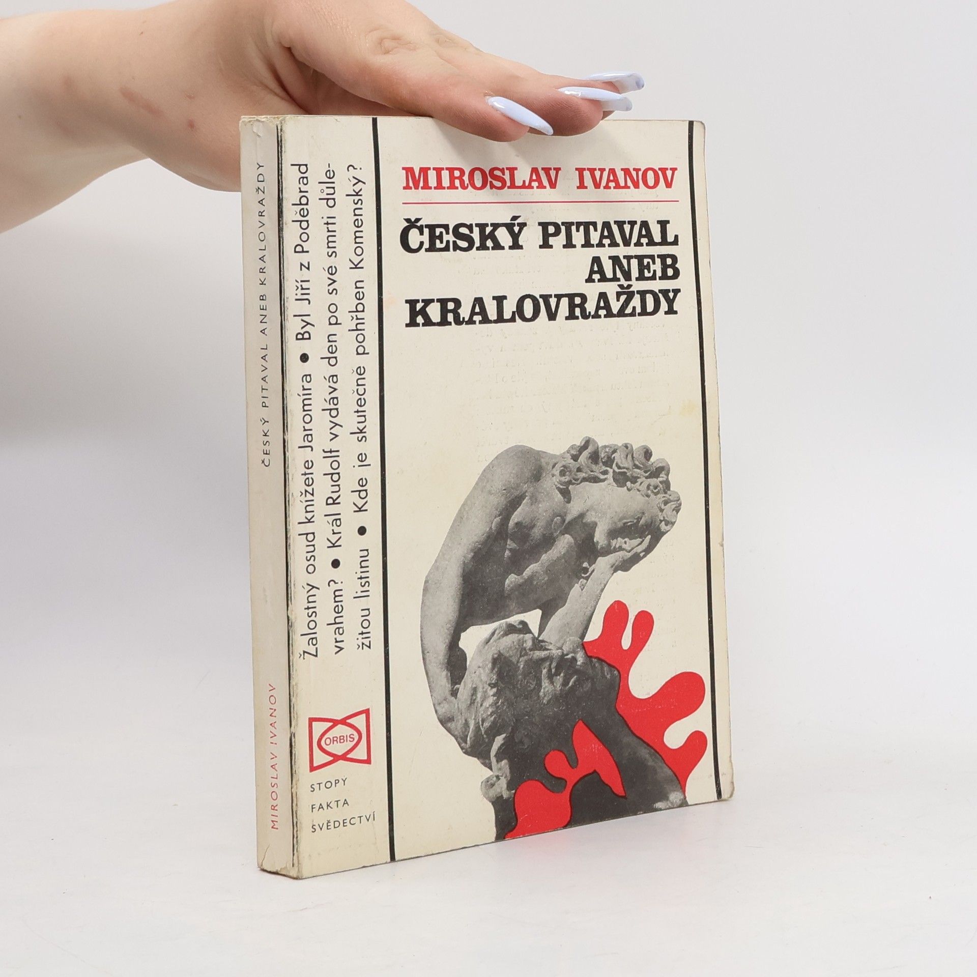Miroslav Ivanov Český pitaval aneb kralovraždy
