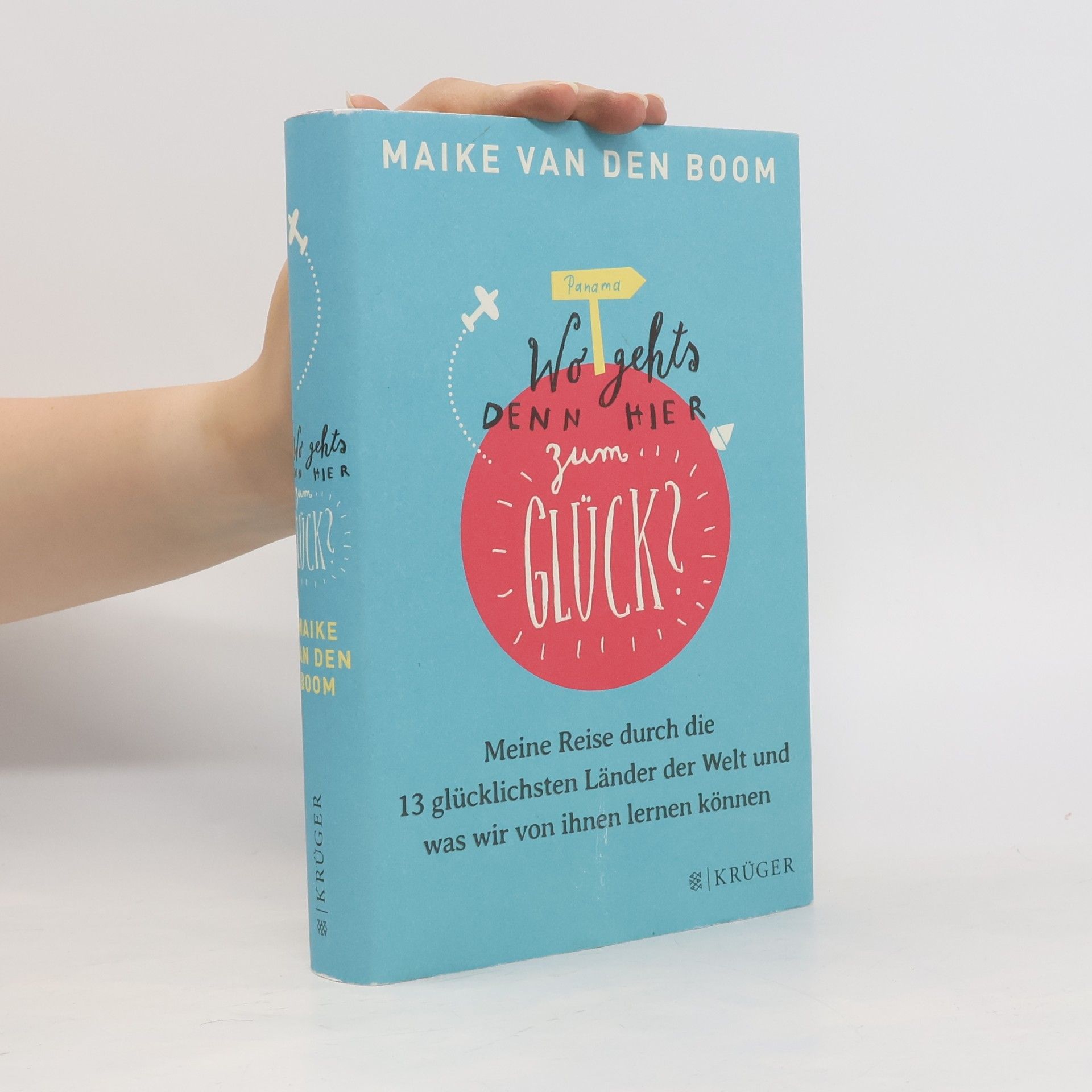 Maike van den Boom Wo geht's denn hier zum Glück?