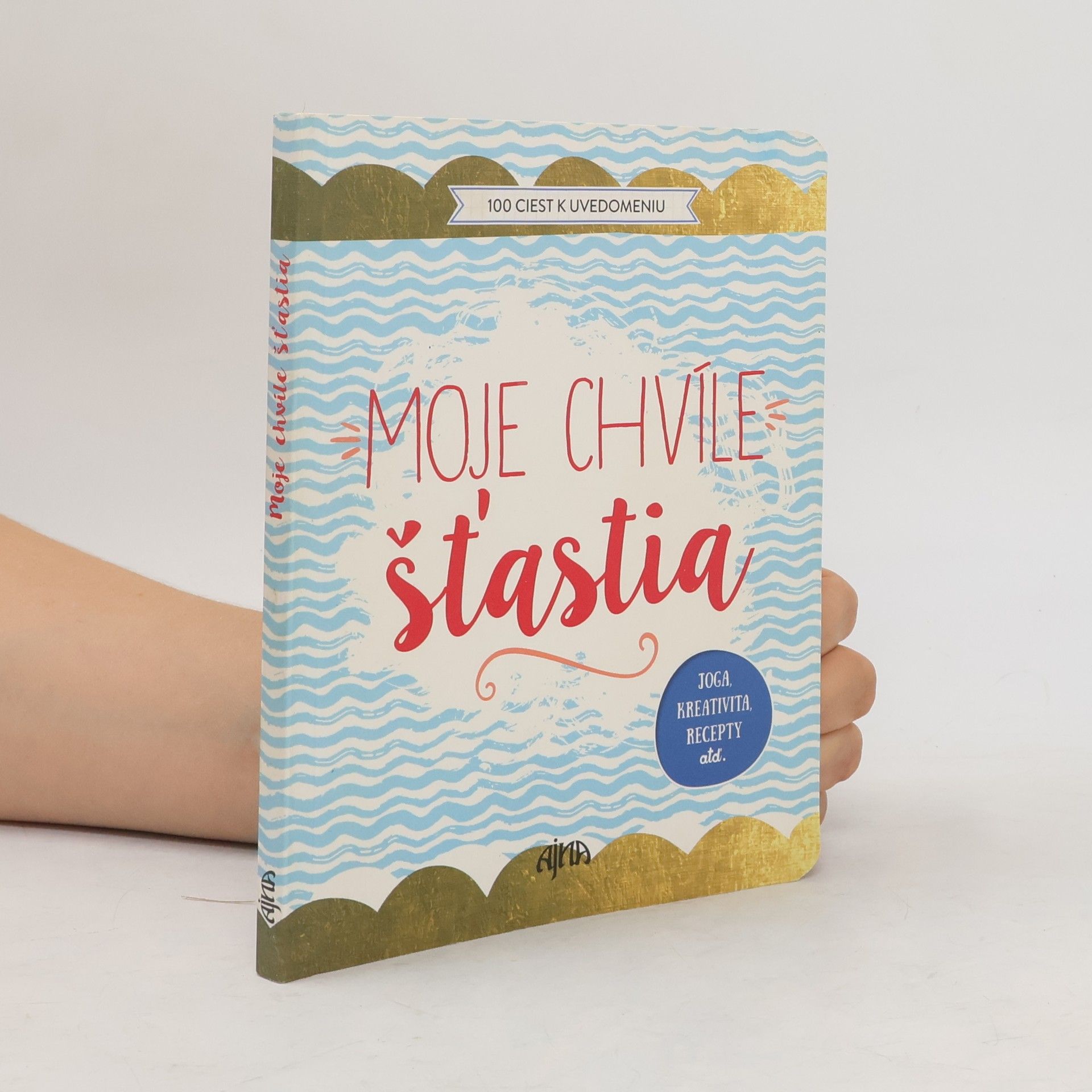 AA.VV. Moje chvíle šťastia