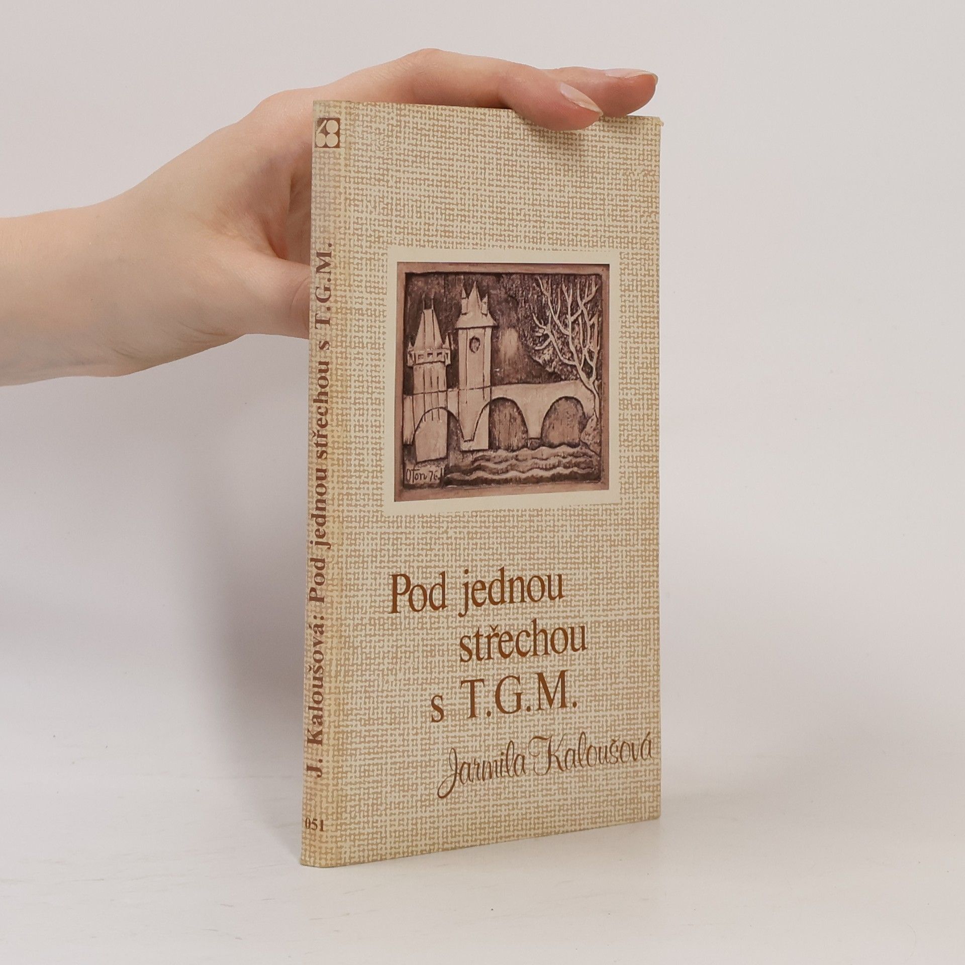 Jarmila Kaloušková Pod jednou střechou s T.G.M.