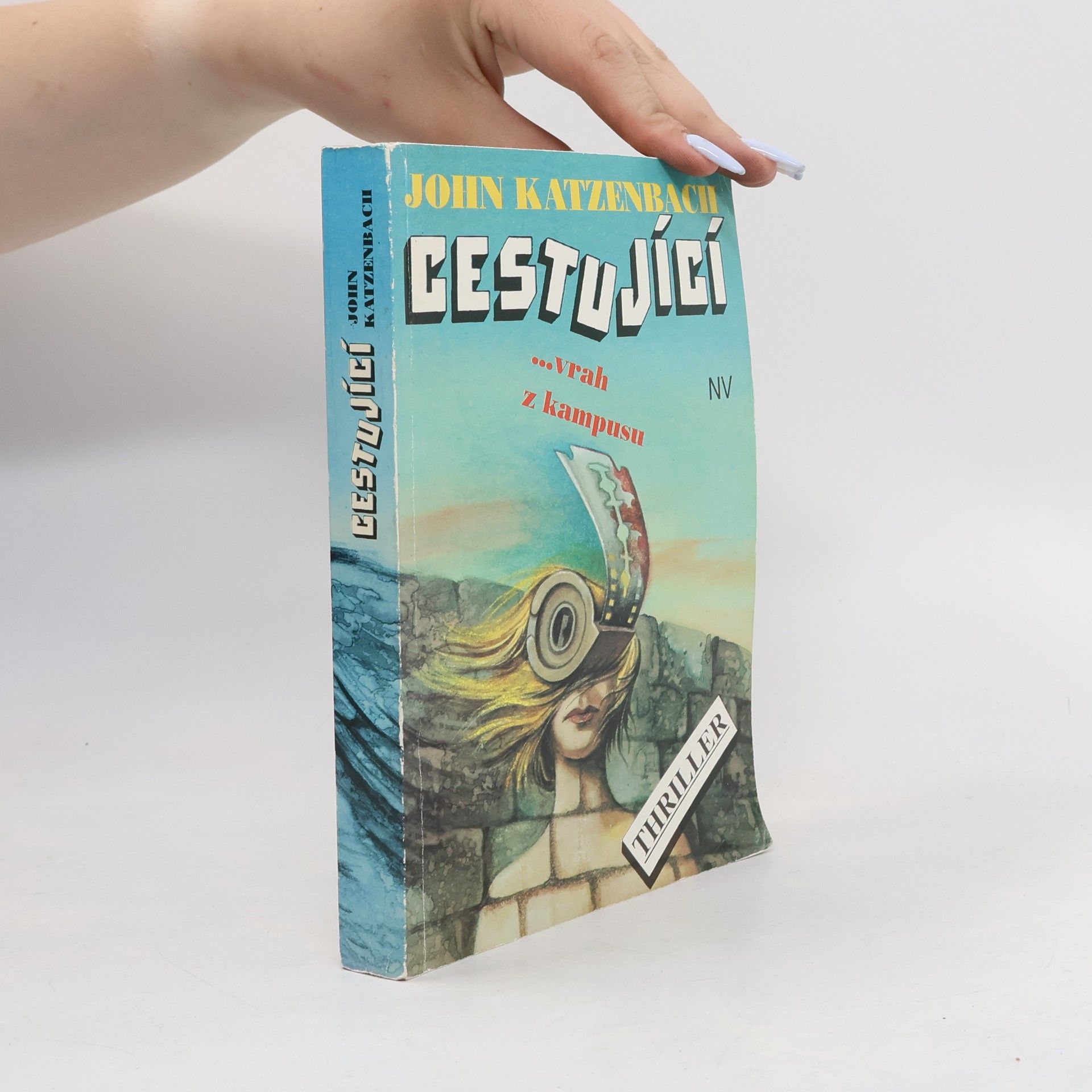 John Katzenbach Cestující: ...vrah z kampusu