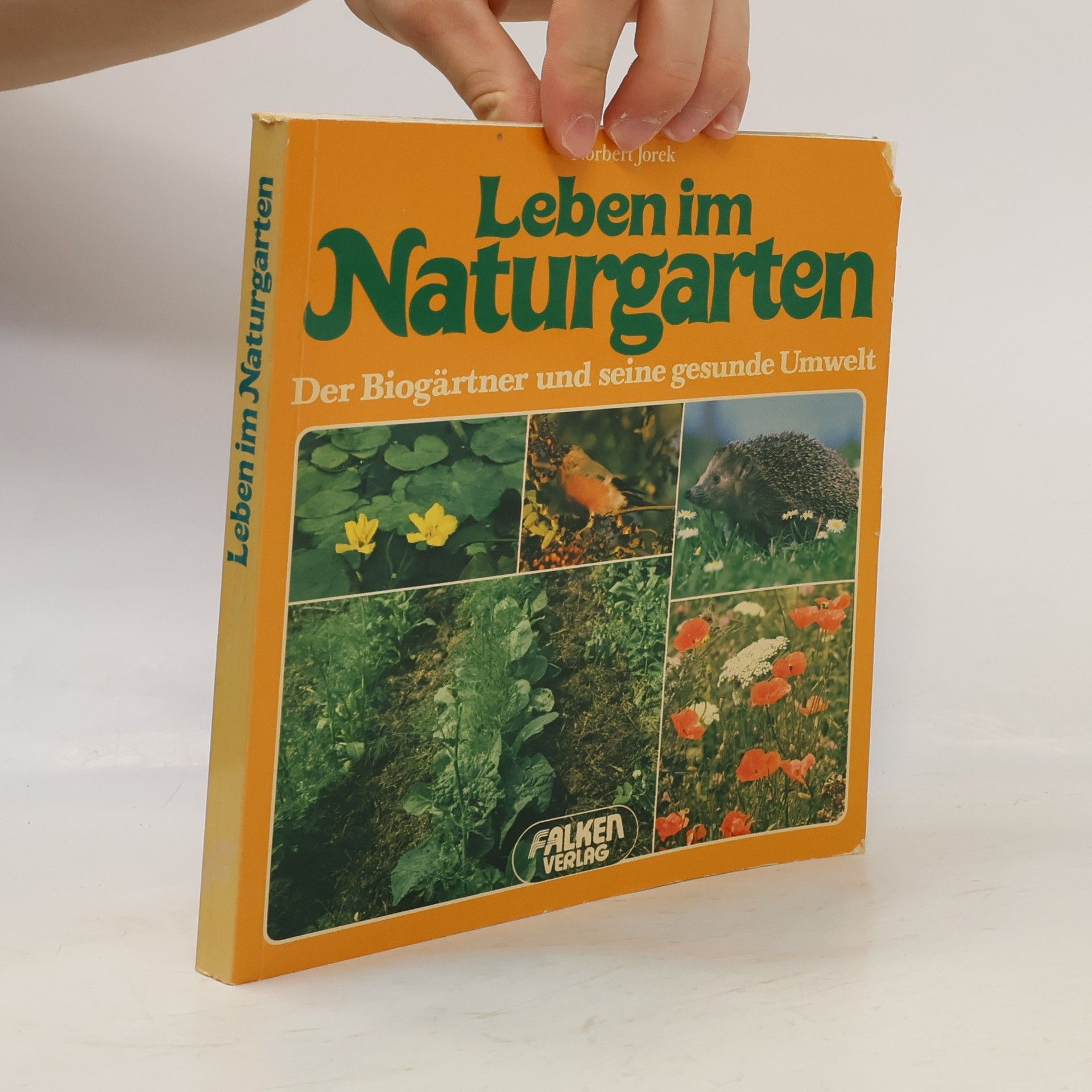 Norbert Jorek Leben im Naturgarten