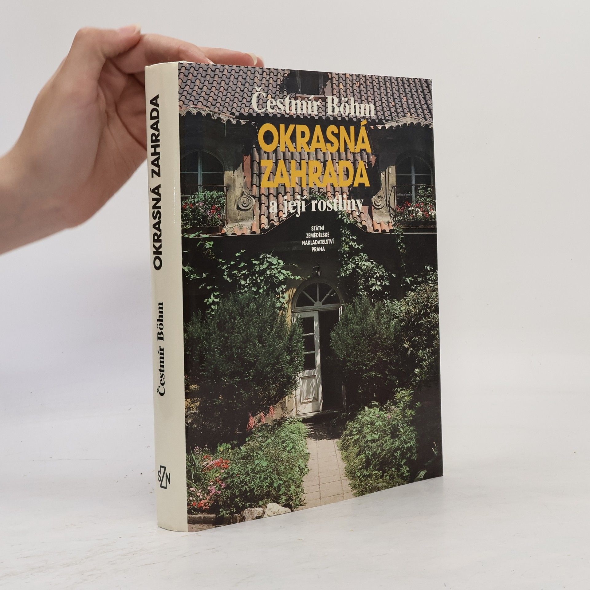 Čestmír Böhm Okrasná zahrada a její rostliny
