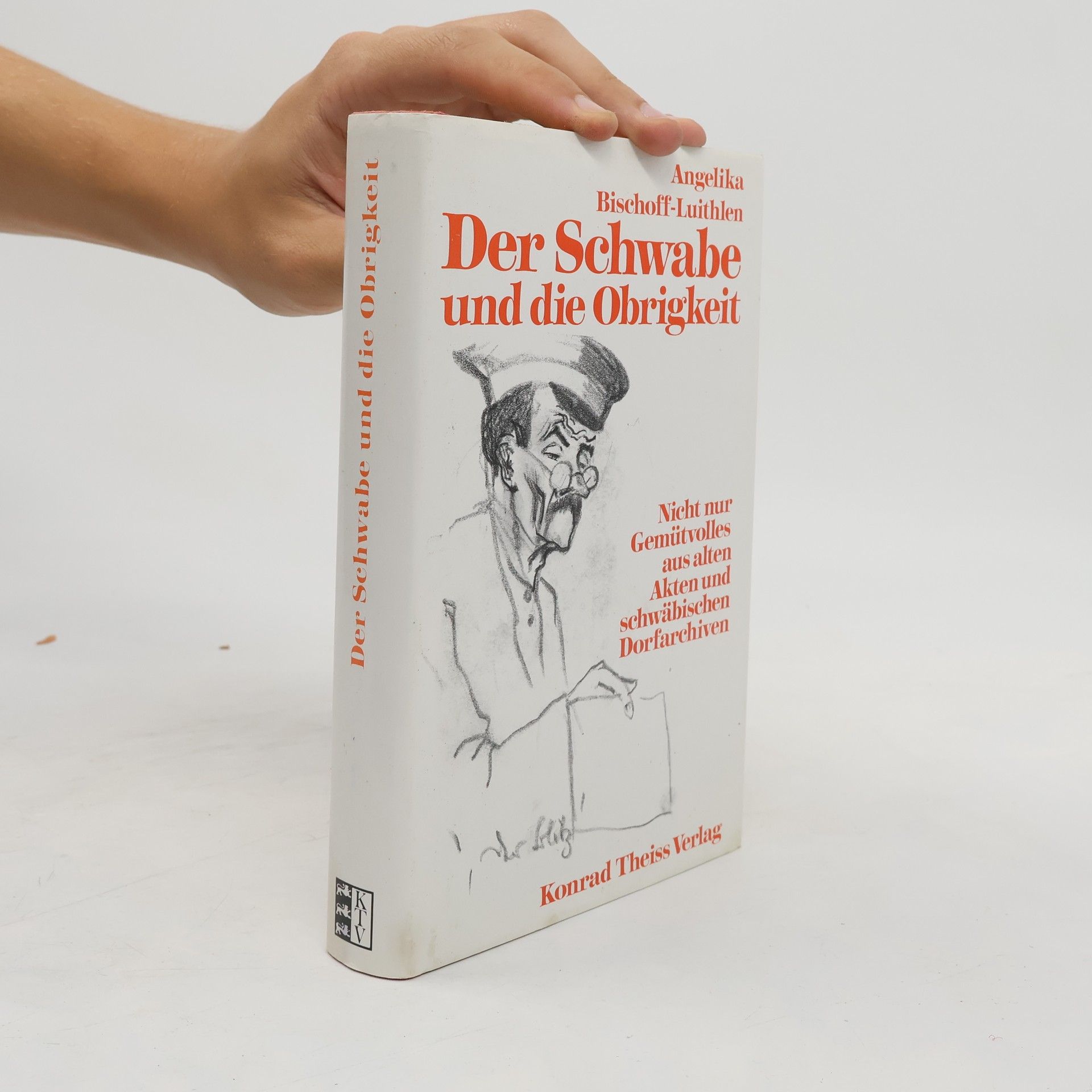 Angelika Bischoff Der Schwabe und die Obrigkeit