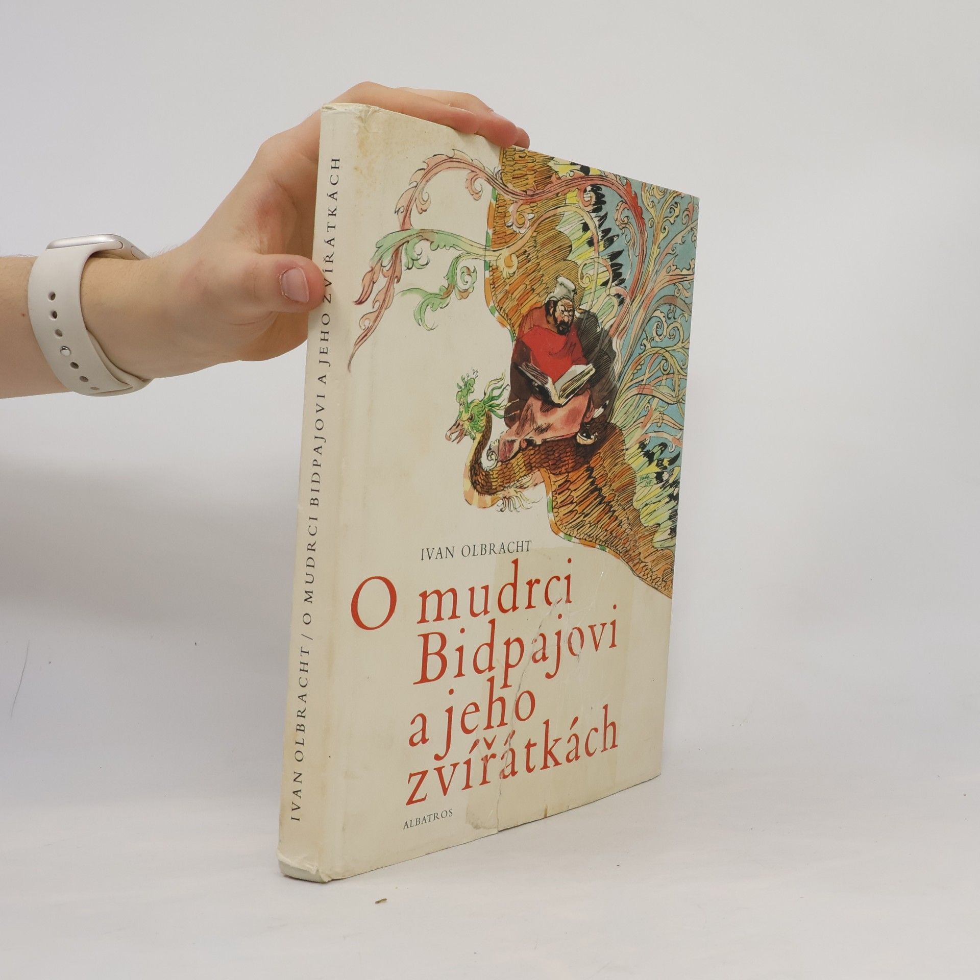 Ivan Olbracht O mudrci Bidpajovi a jeho zvířátkách