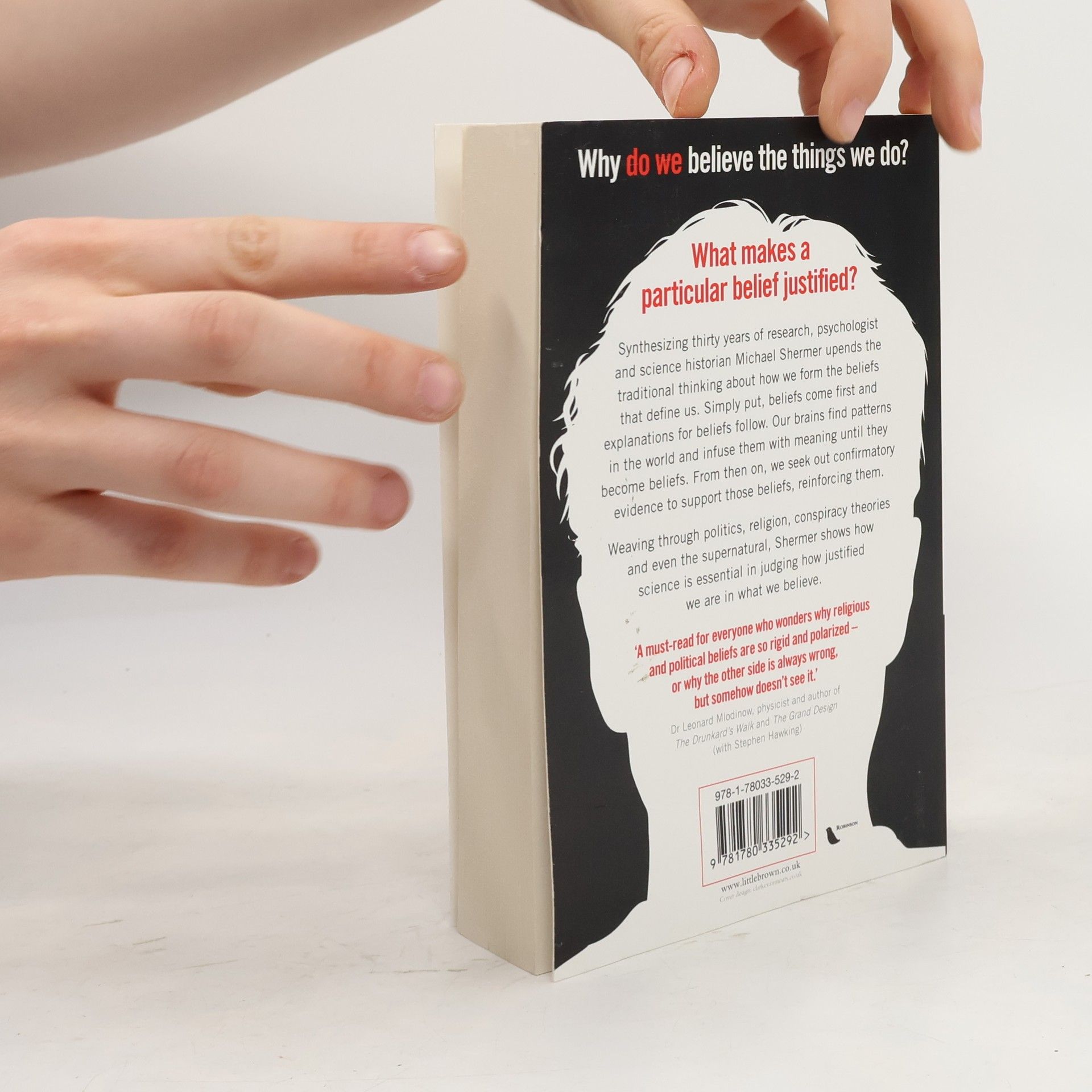 Michael Shermer The believing brain : from spiritual faiths to political convictions : how we construct beliefs and reinforce them as truths