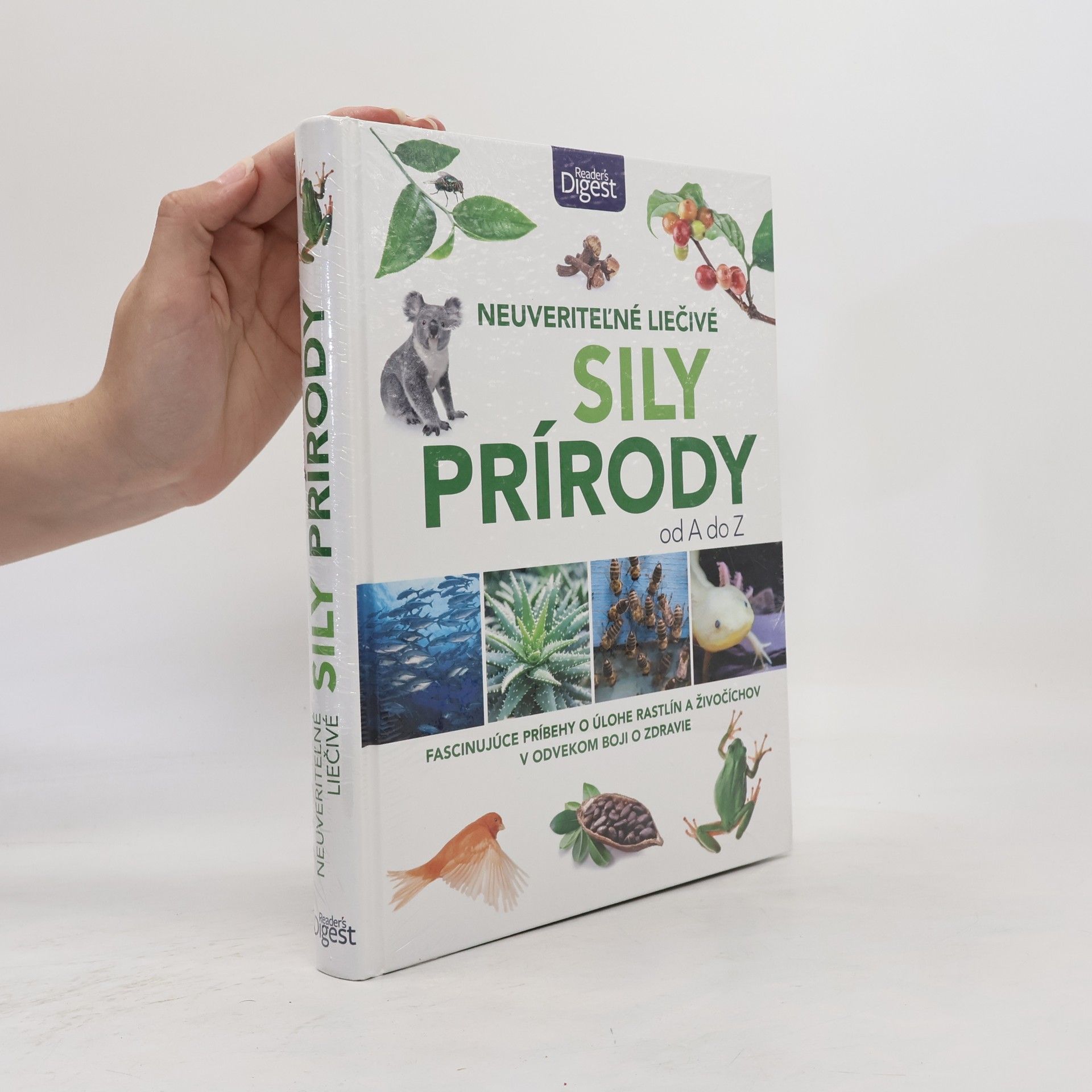 Kolektiv autorů Neuveriteľné liečivé sily prírody