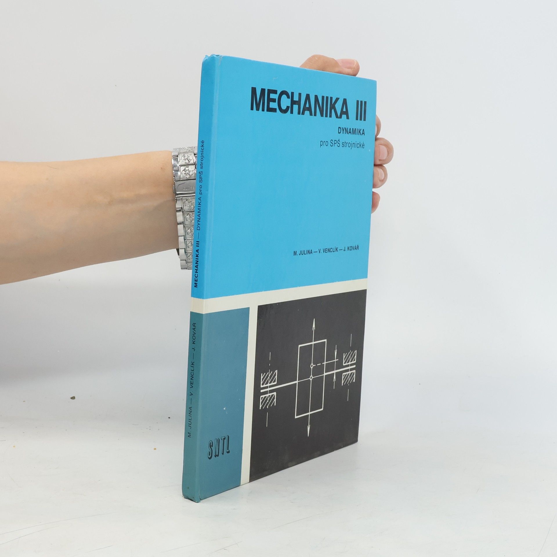 Mechanika III. Dynamika pro střední průmyslové školy strojnické