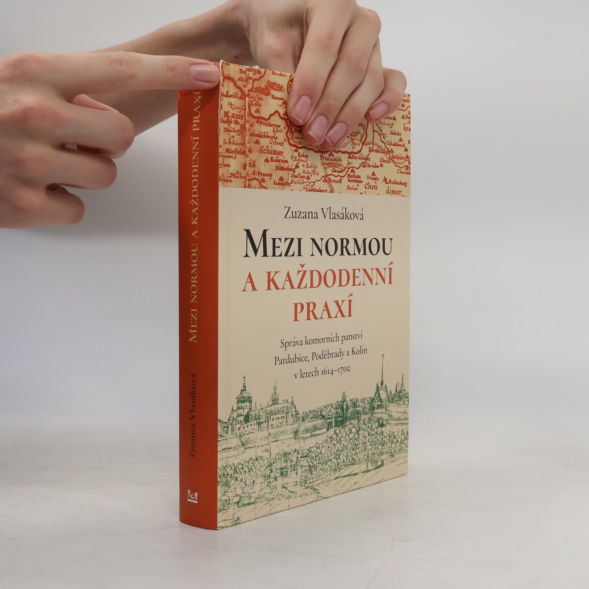 Zuzana Vlasáková Mezi normou a každodenní praxí -Správa komorních panství Pardubice, Poděbrady a Kolín v letech 1614-1702