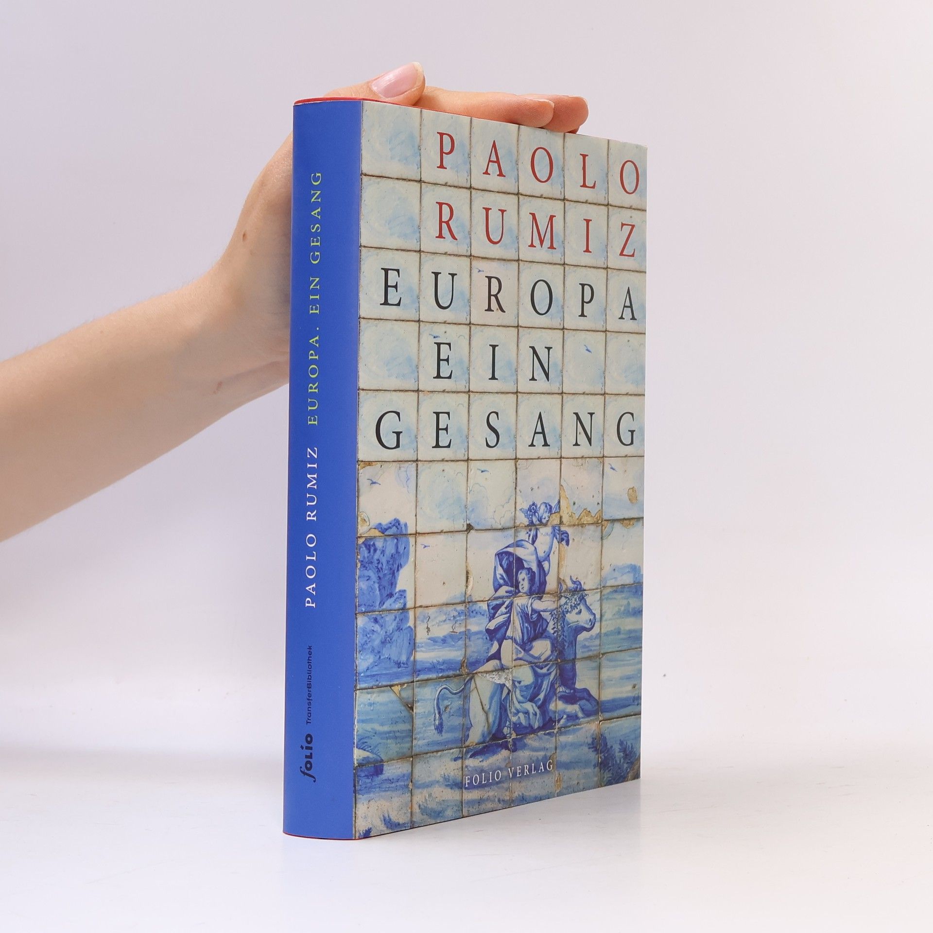 Paolo Rumiz Europa. Ein Gesang
