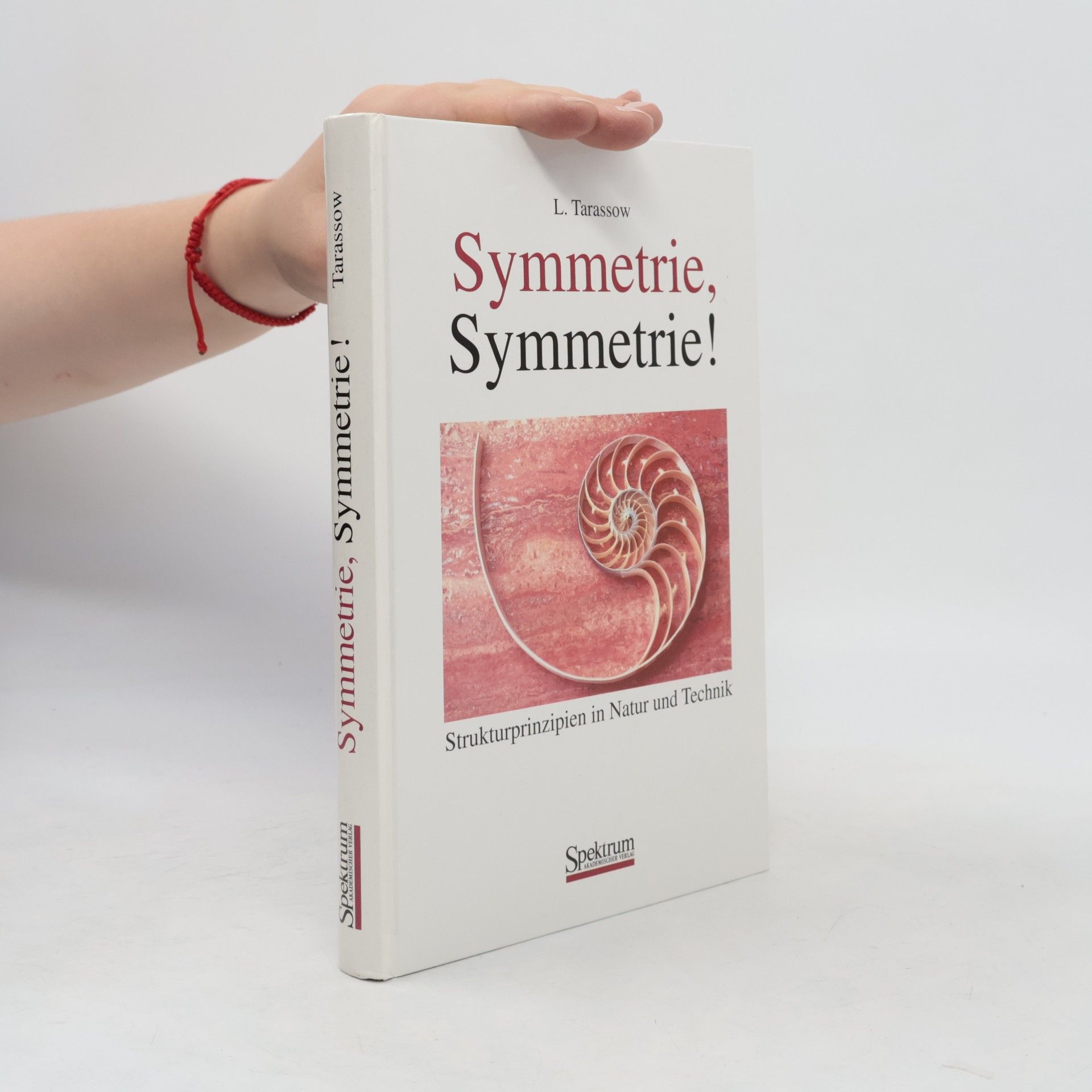 Lev V. Tarasov Symmetrie, Symmetrie!