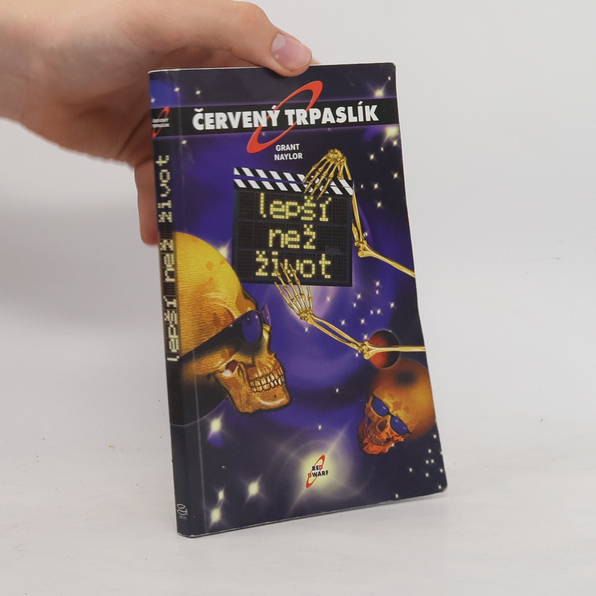 Grant Naylor Lepší než život. Červený trpaslík