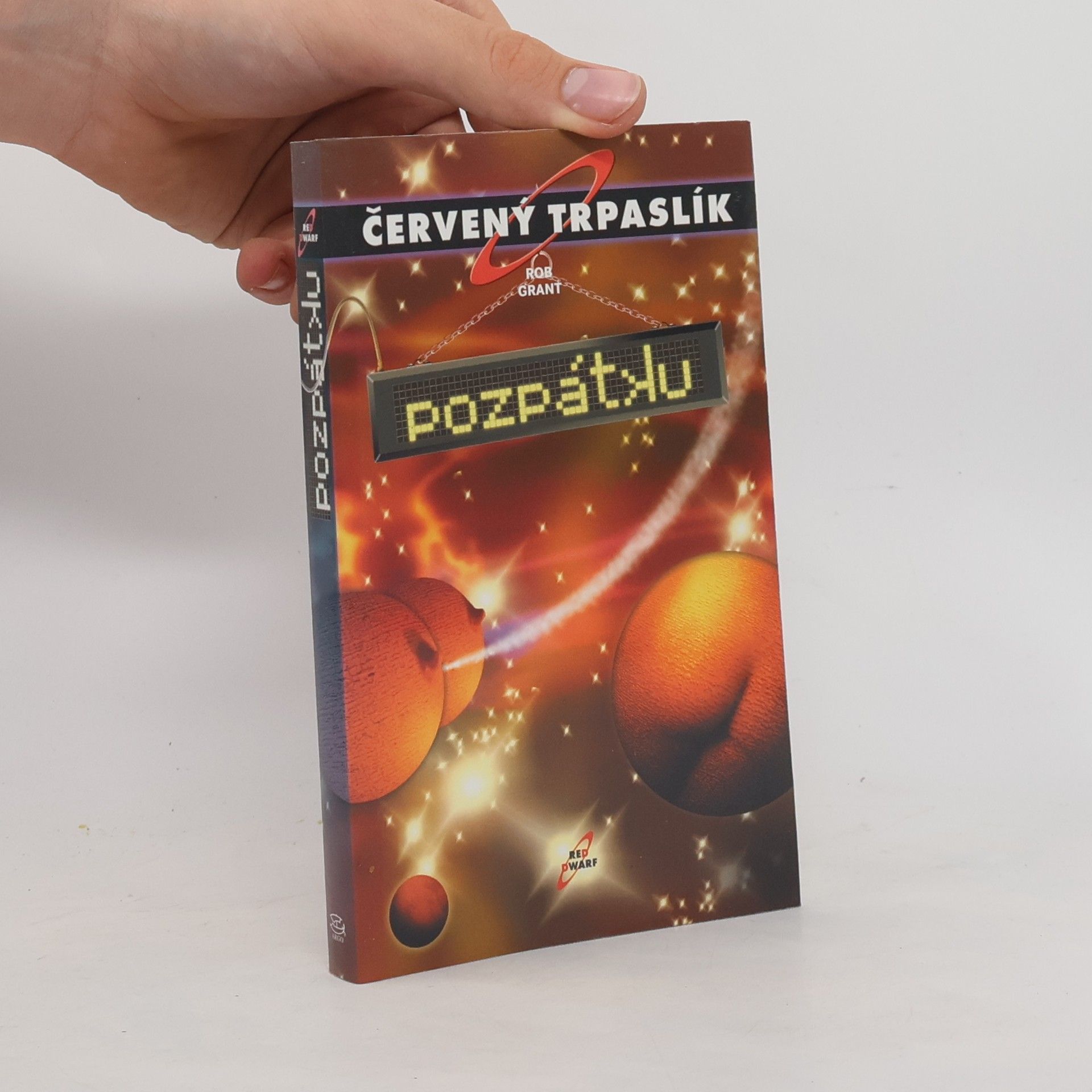 Rob Grant Červený trpaslík. Pozpátku
