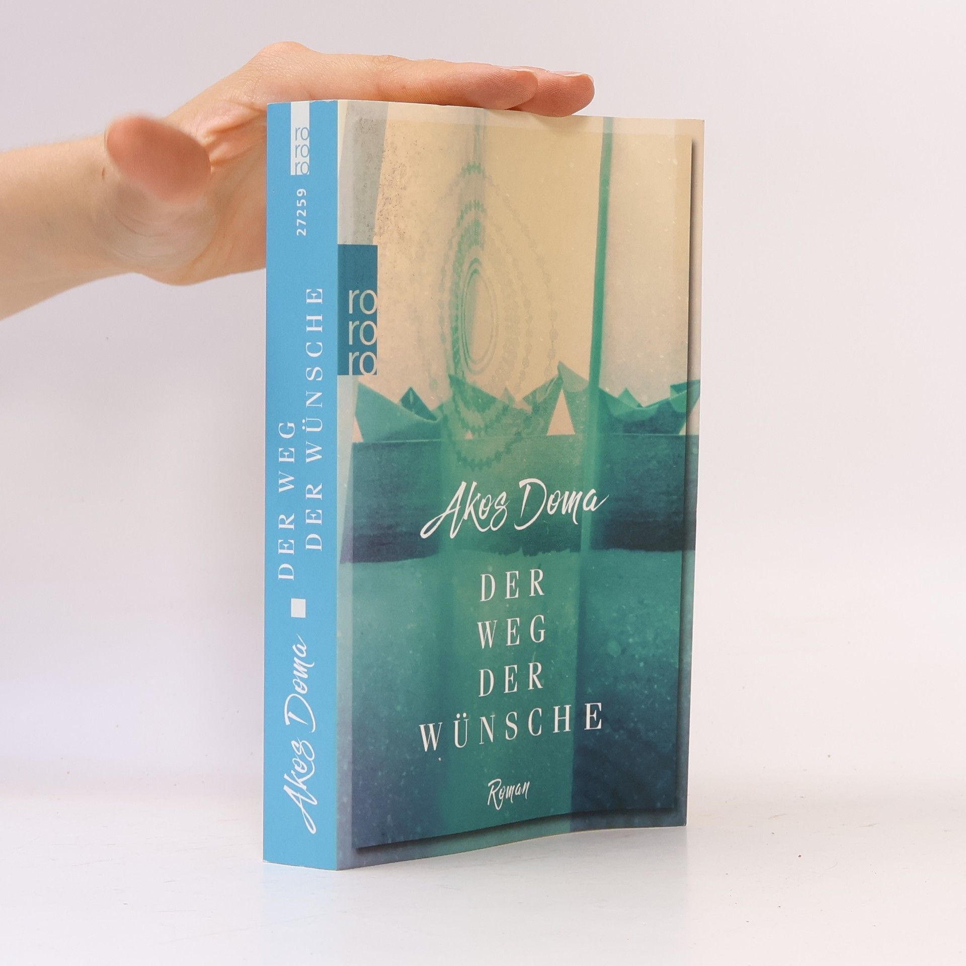Akos Doma Der Weg der Wünsche