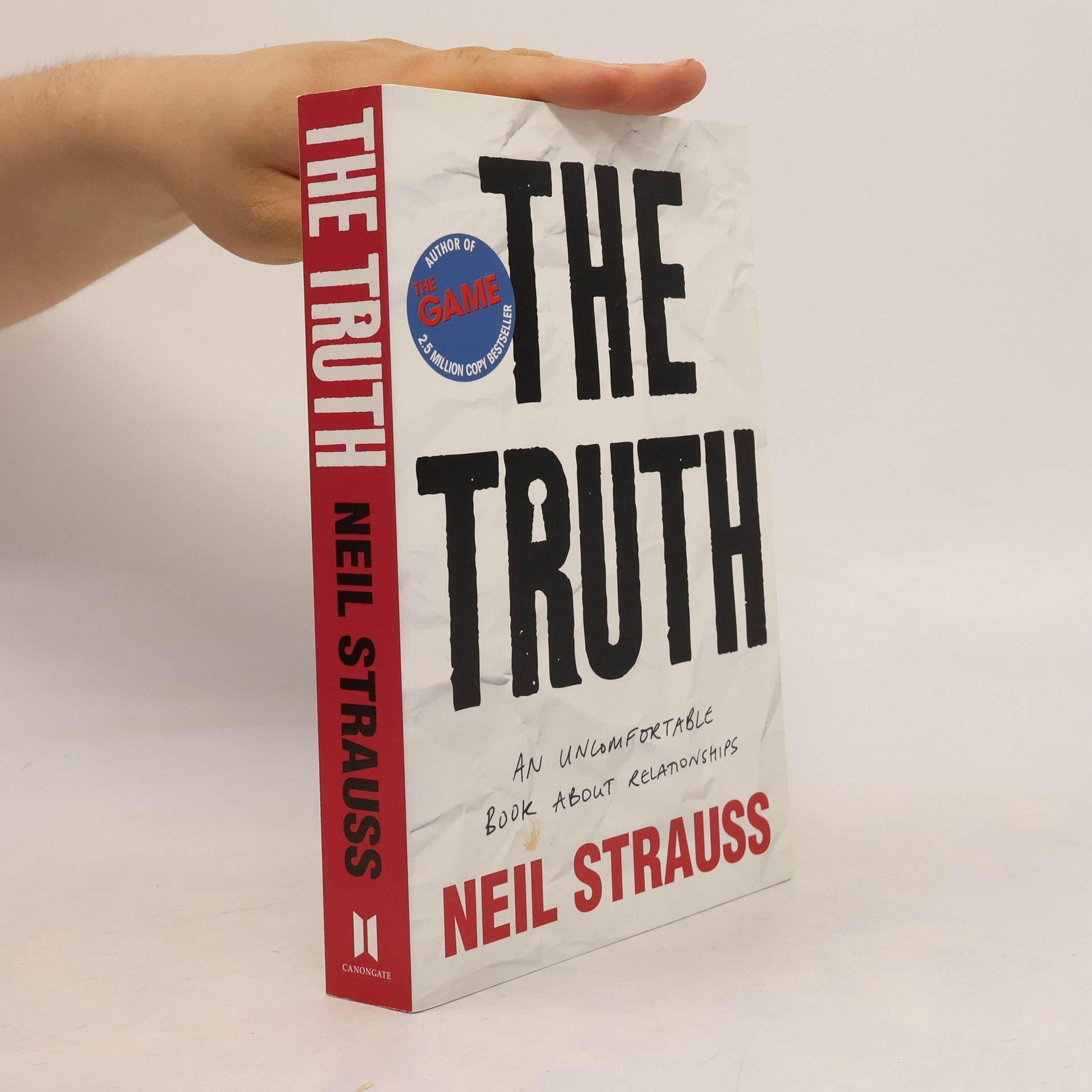 The Truth : An Uncomfortable Book About Relationships.