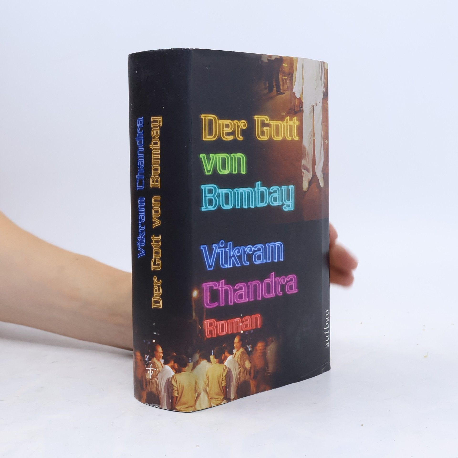 Vikram Chandra Der Gott von Bombay