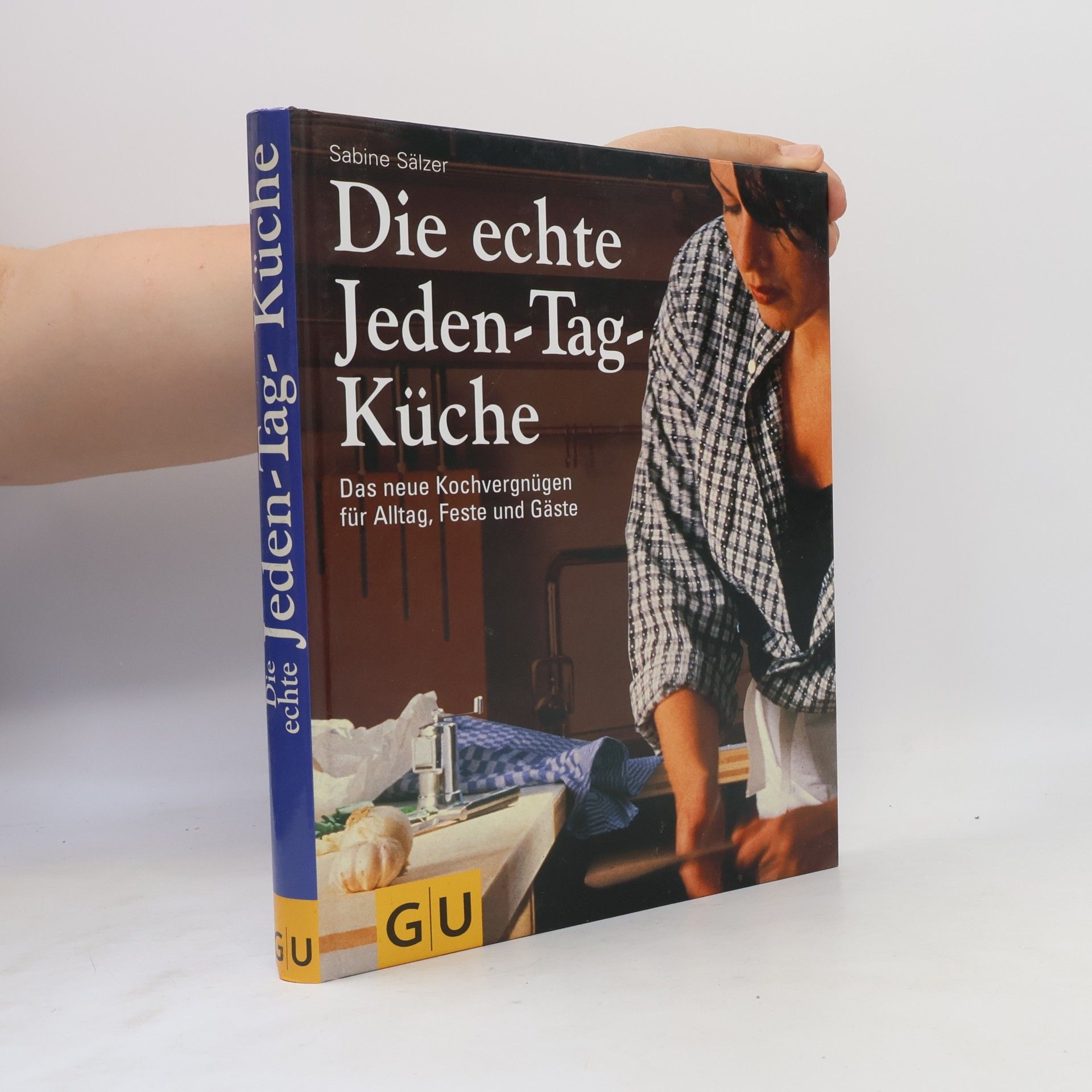 Sabine Sälzer Die echte Jeden-Tag-Küche