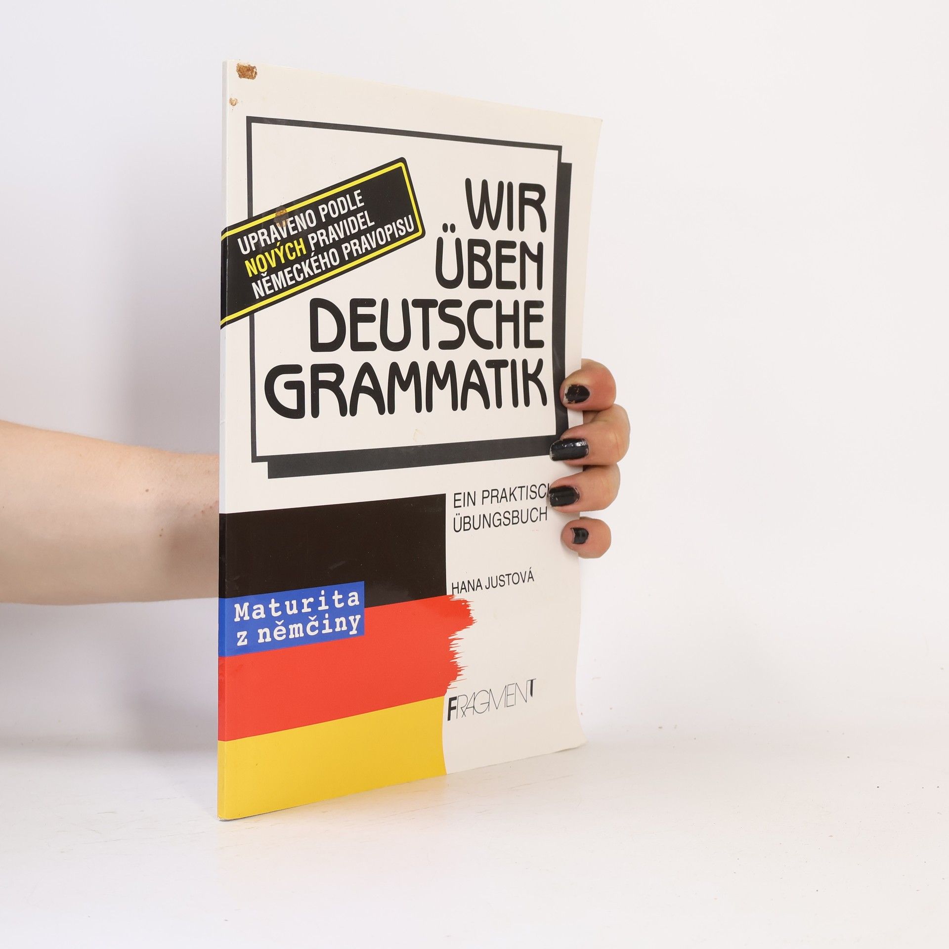 Hana Justová Wir üben deutsche Grammatik