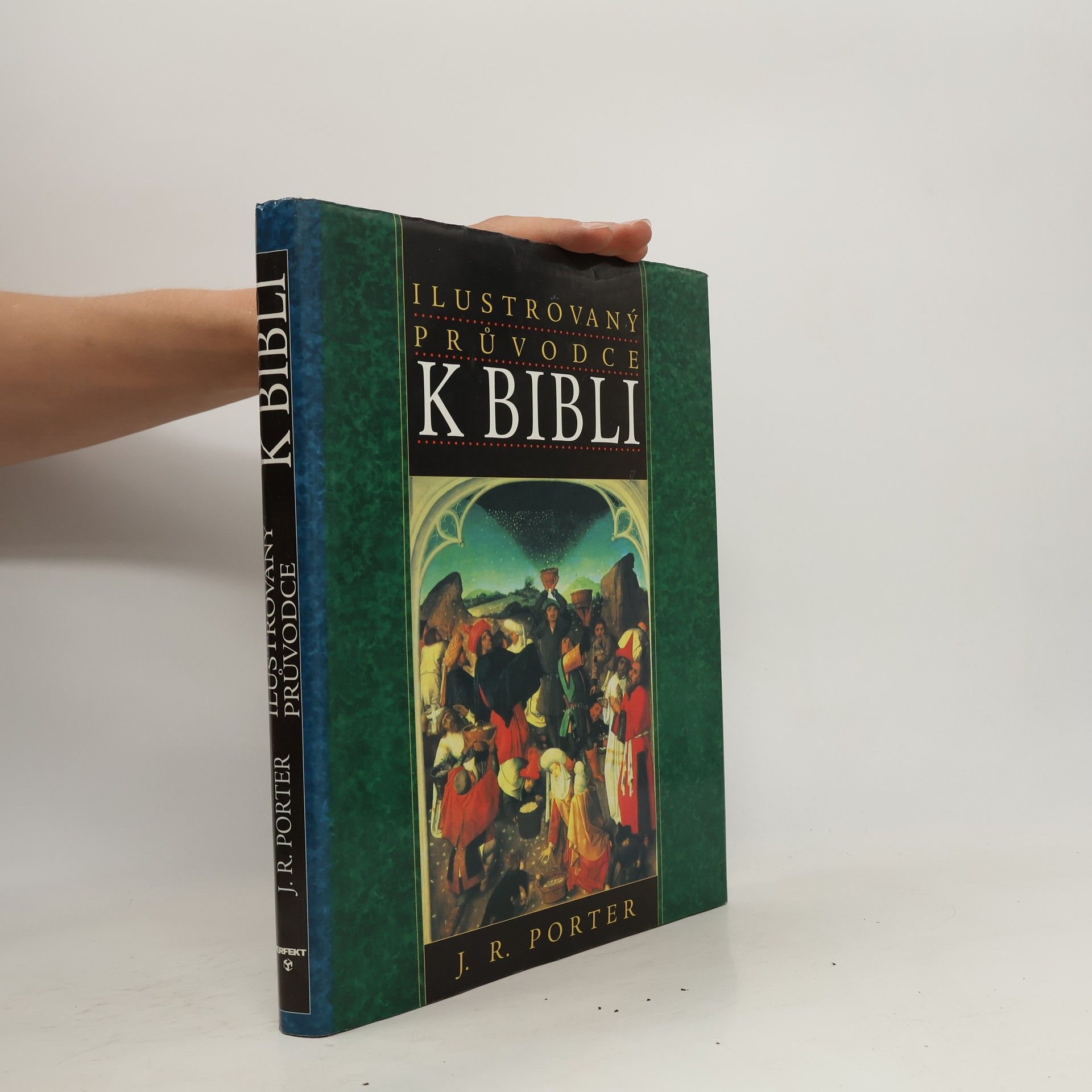 J. R. Porter Ilustrovaný průvodce k Bibli