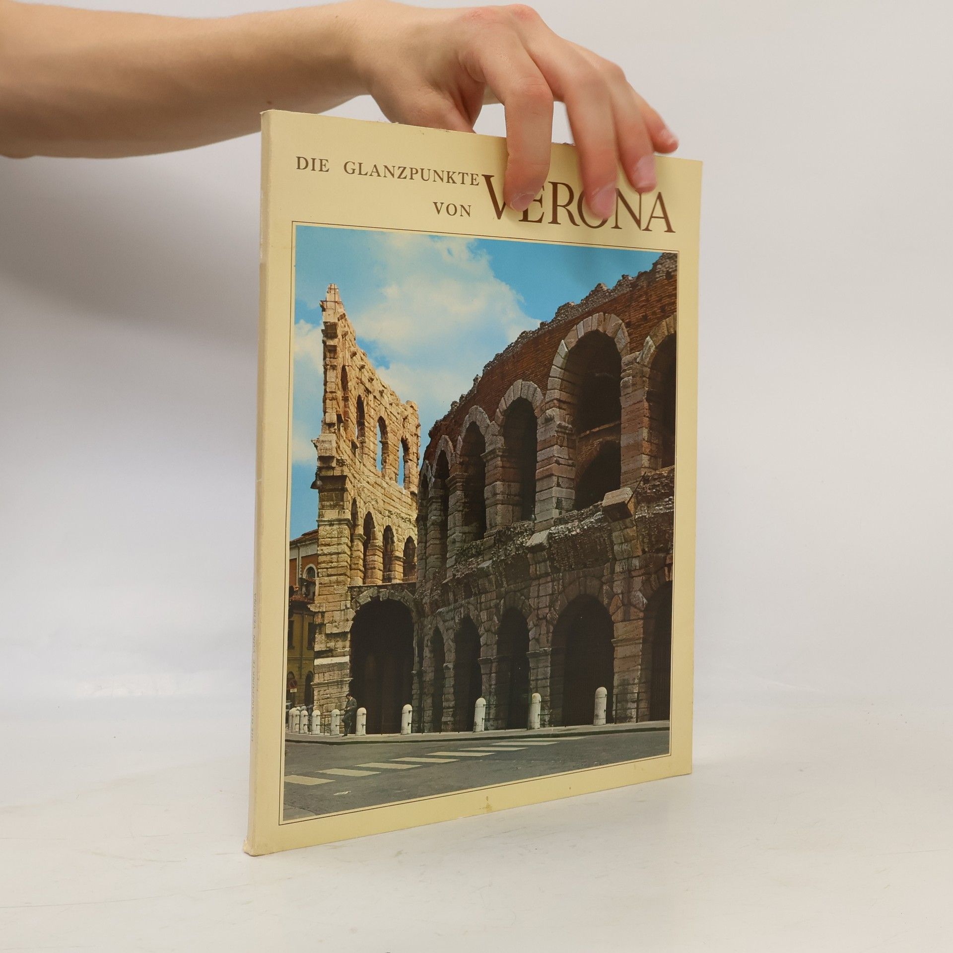 Autorenkollektiv Die Glanzpunkte von Verona