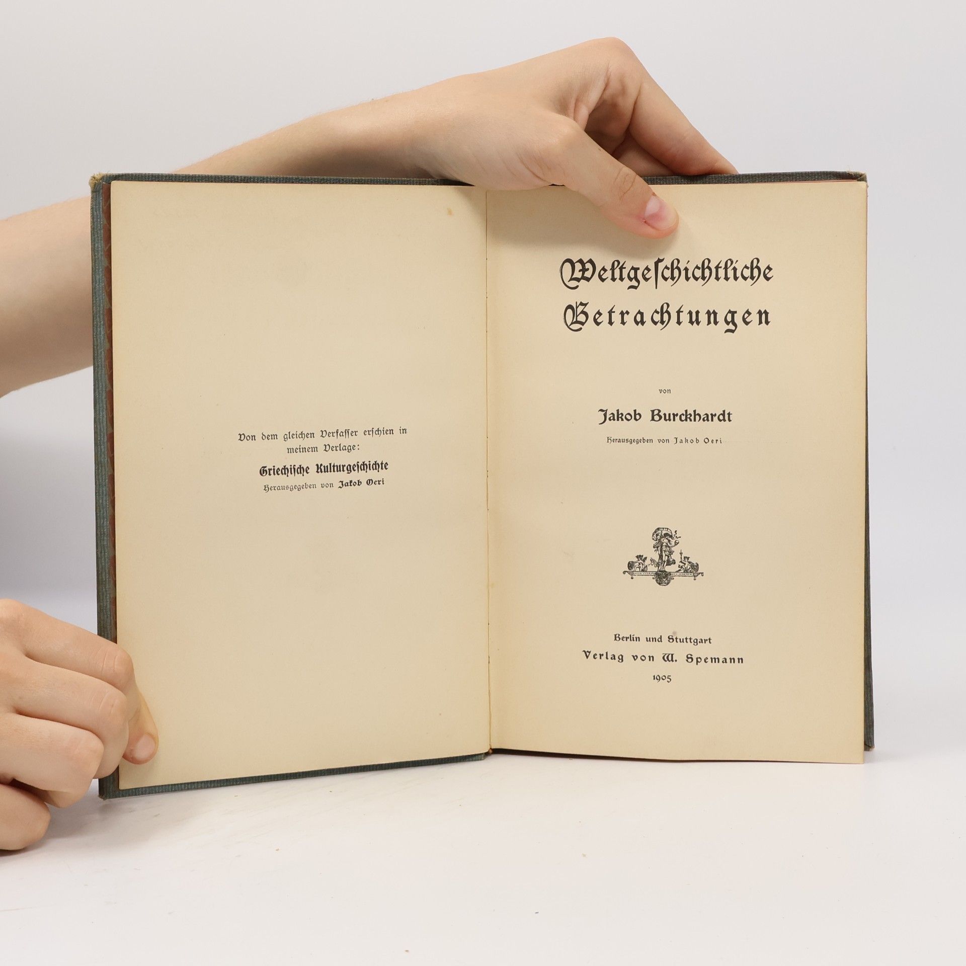Jacob Burckhardt Weltgeschichtliche Betrachtungen