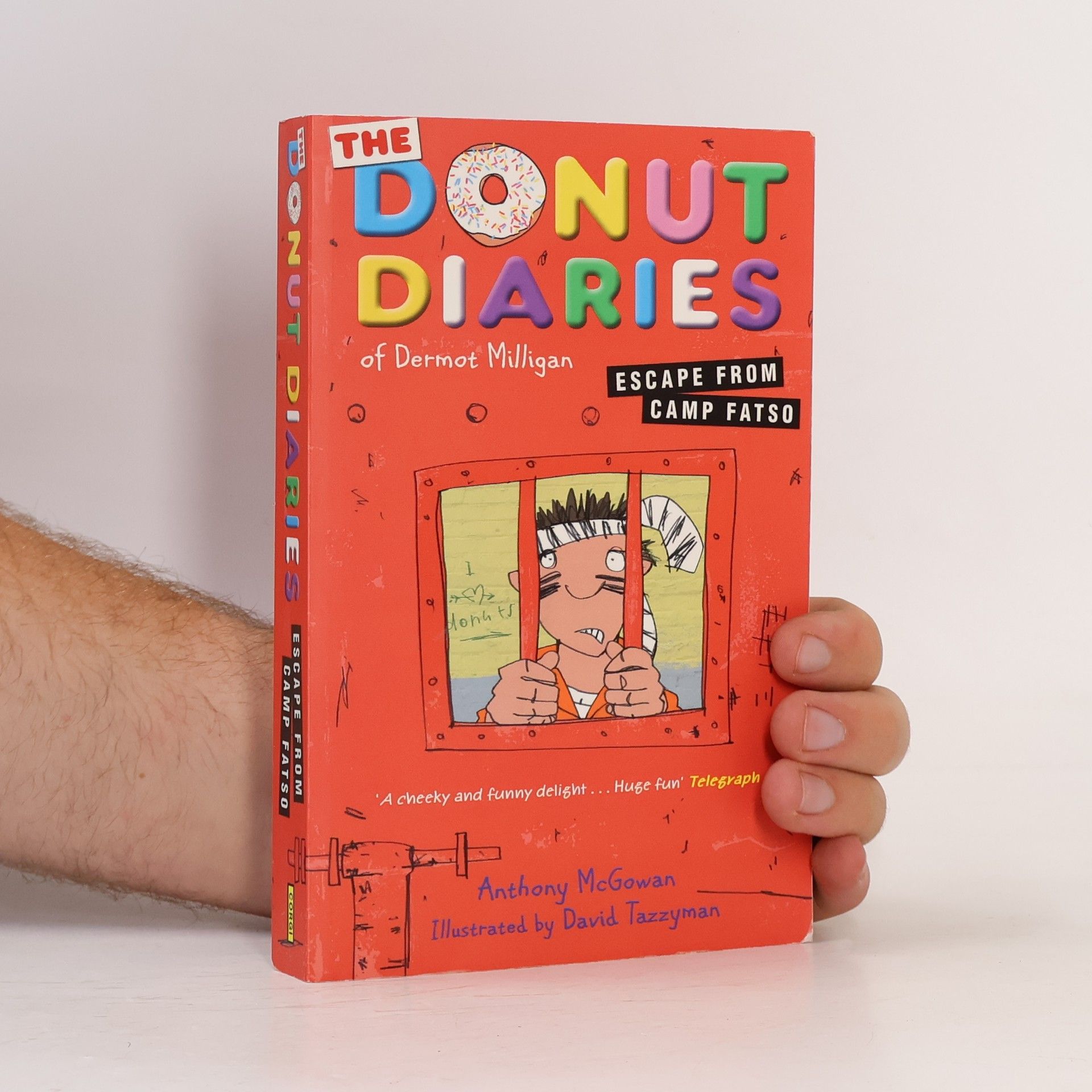 The Donut Diaries of Dermot Milligan - 3: The Donut Diaries: Escape from Camp Fatso