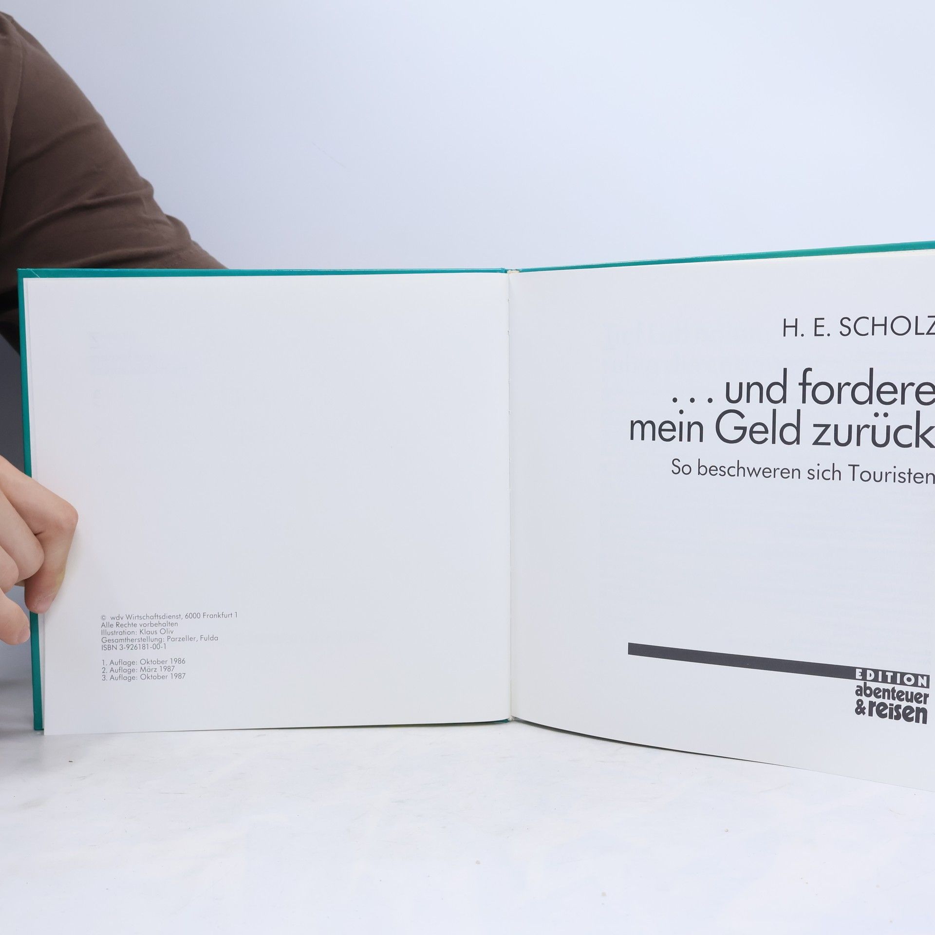 Horst E. Scholz ... und fordere mein Geld zurück