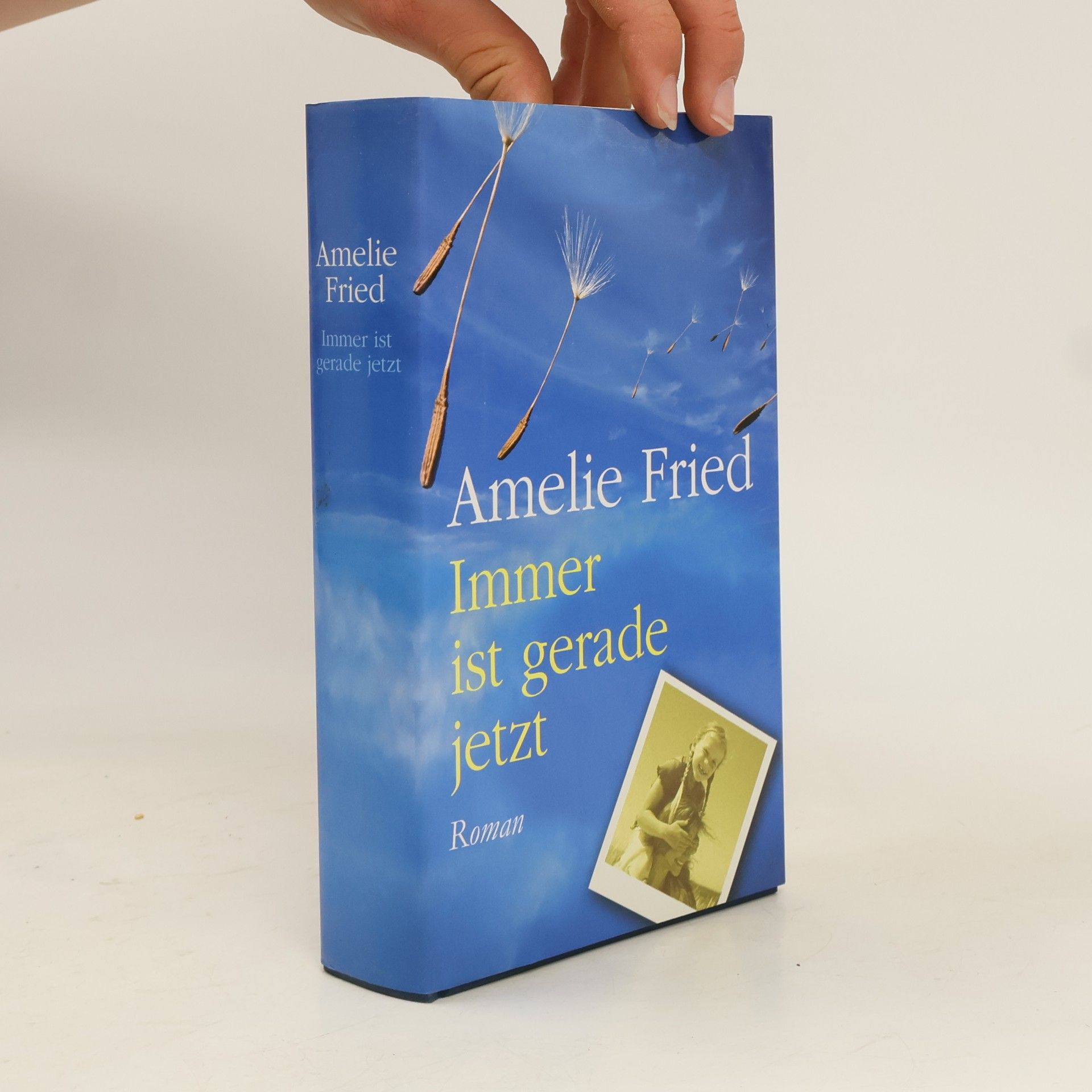 Amelie Fried Immer ist gerade jetzt