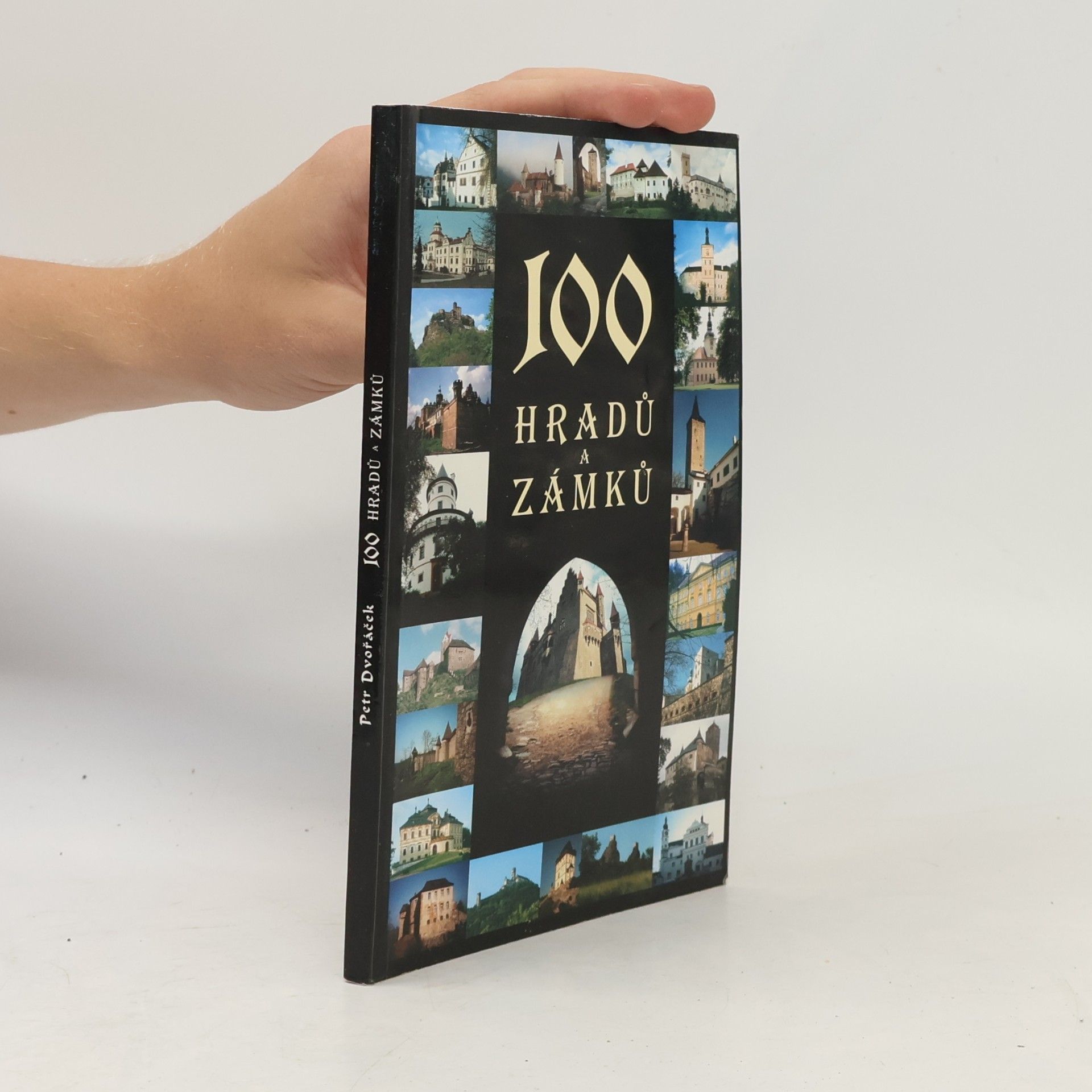 Petr Dvořáček 100 hradů a zámků