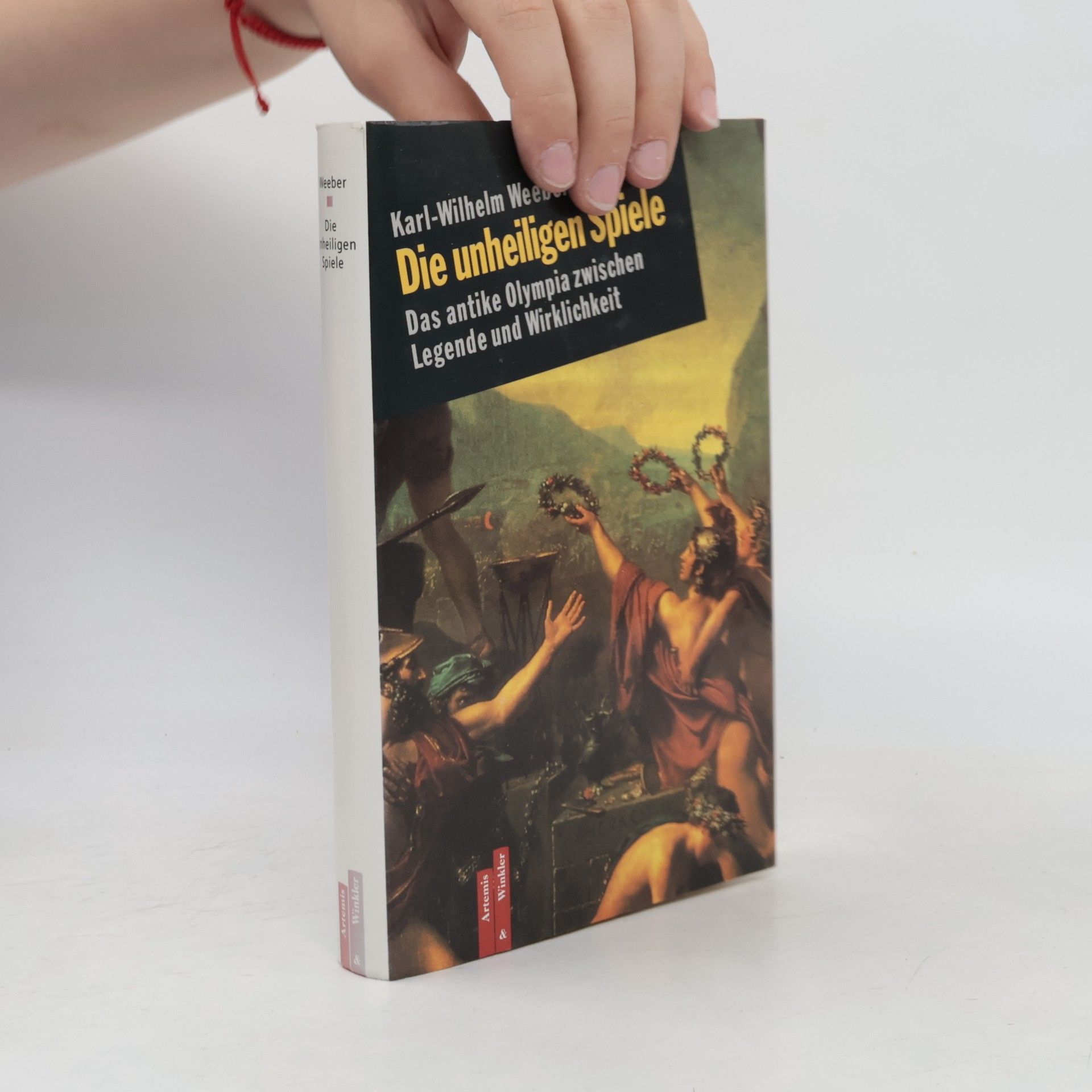 Karl-Wilhelm Weeber Die unheiligen Spiele