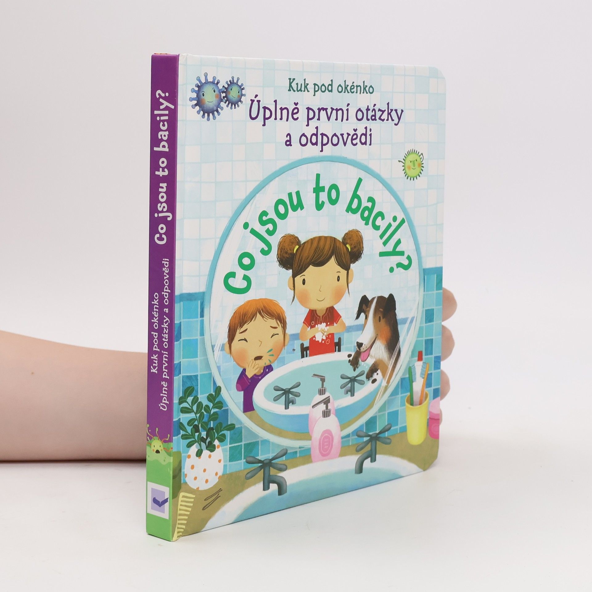Katie Daynes Co jsou to bacily? Úplně první otázky a odpovědi