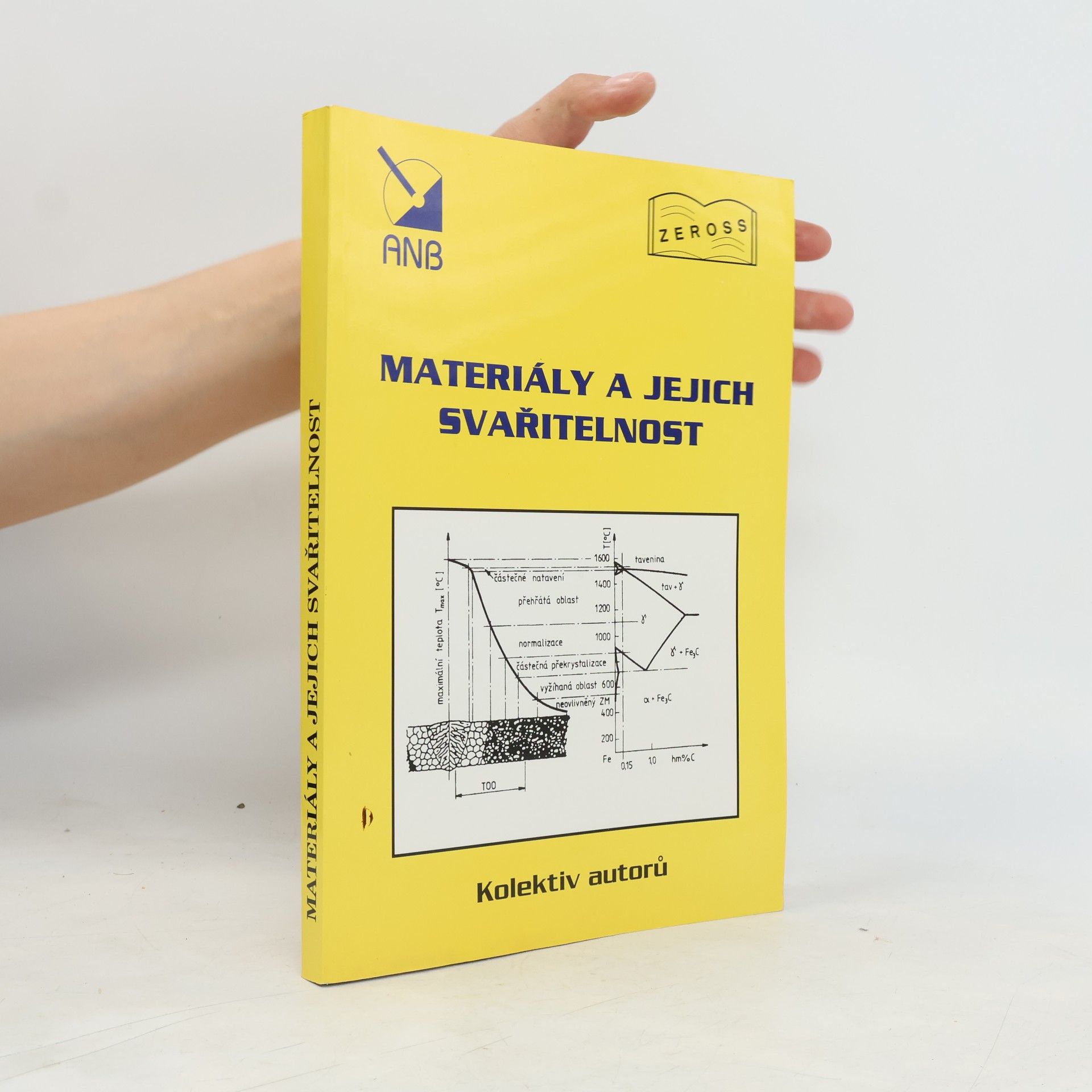 Various authors Materiály a jejich svařitelnost