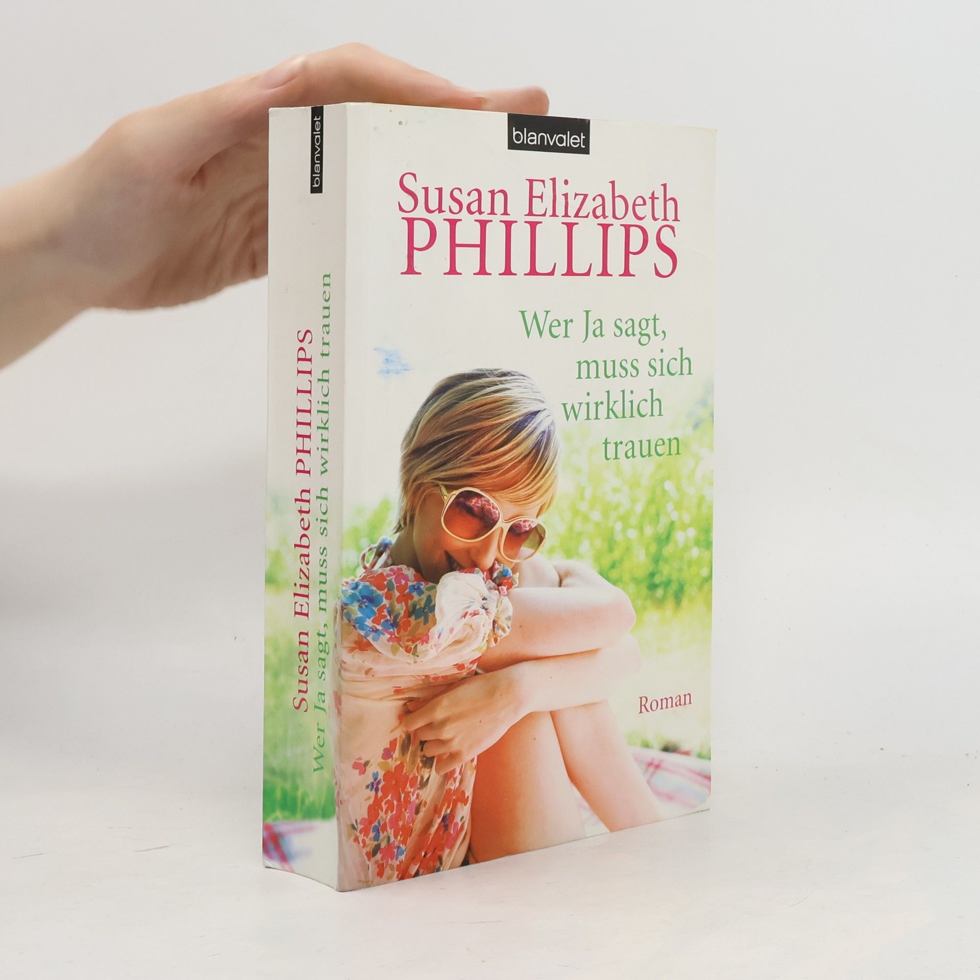Susan Elizabeth Phillips Wer Ja sagt, muss sich wirklich trauen