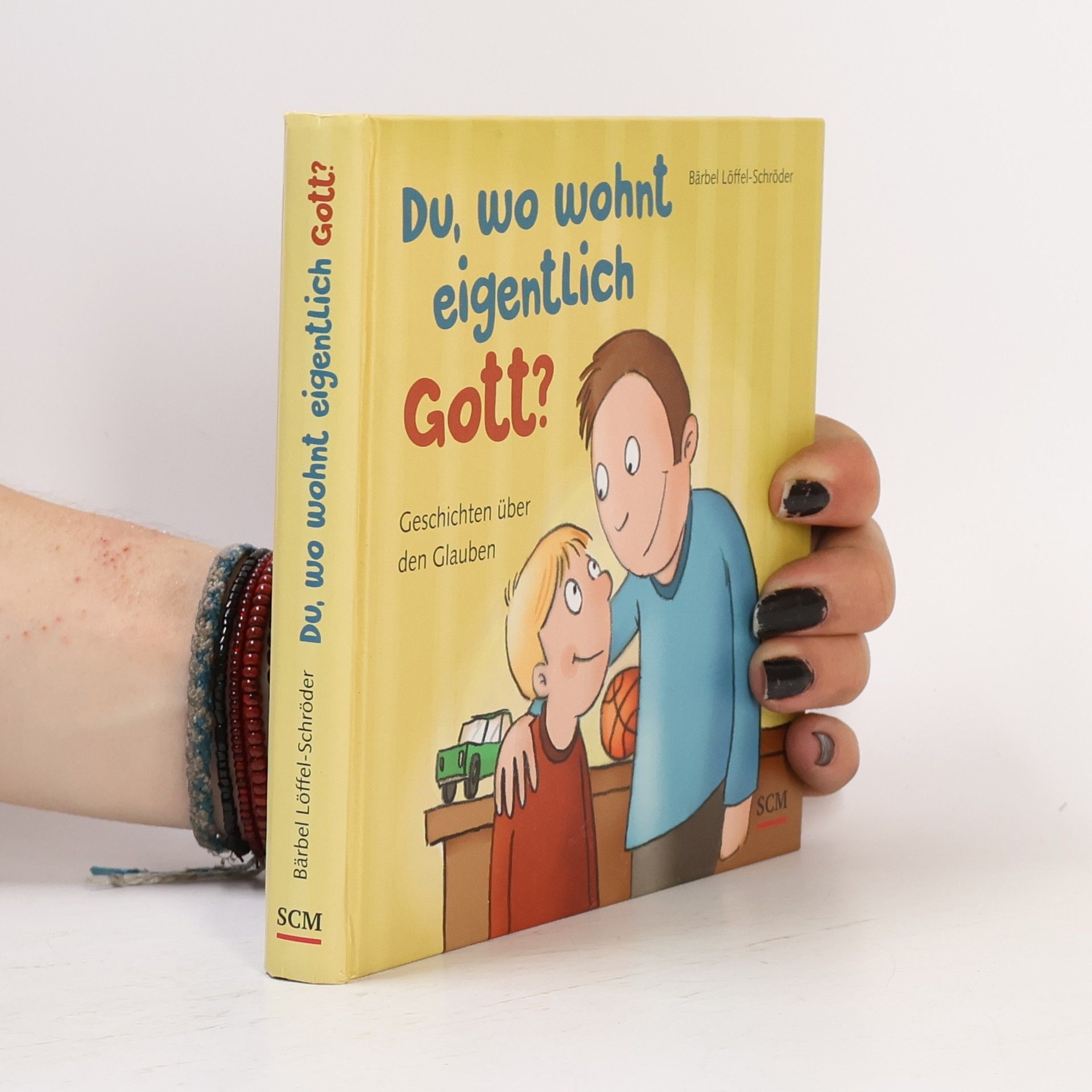 Bärbel Löffel-Schröder Du, wo wohnt eigentlich Gott?
