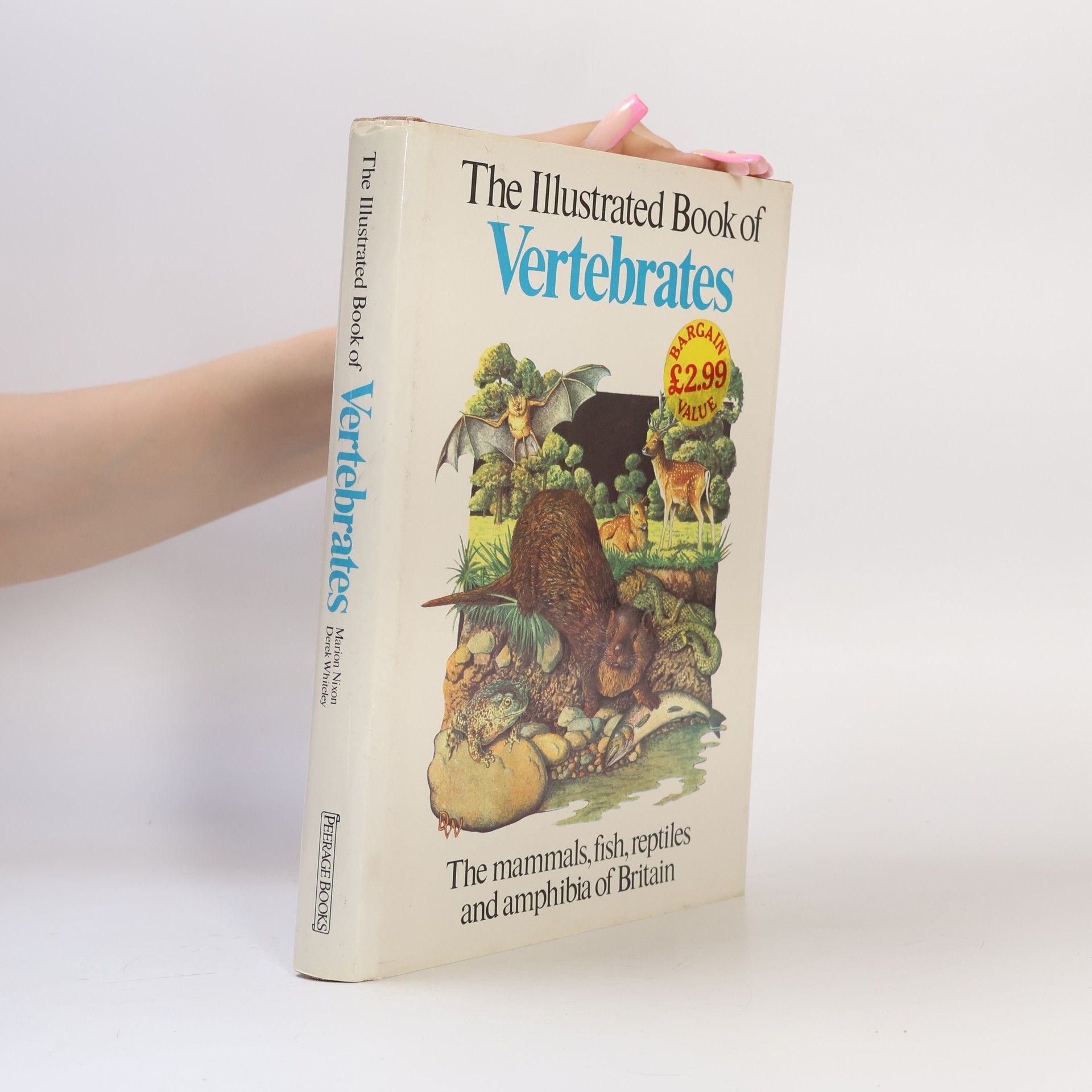 Derek Whiteley The Illustrated Book of Vertebrates